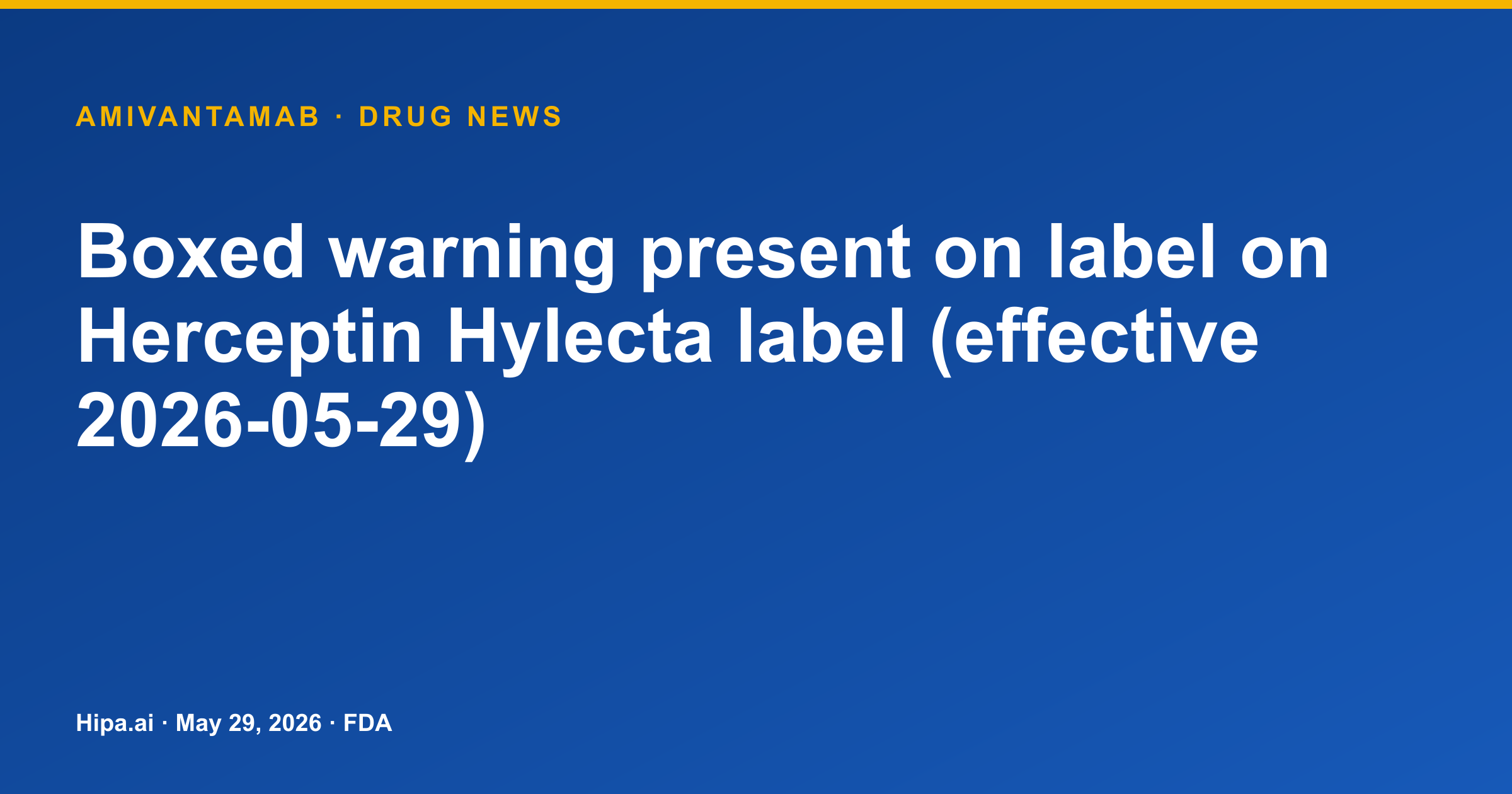 Amivantamab Label Adds Boxed Warning for Cardiomyopathy, Toxicity — drug news card