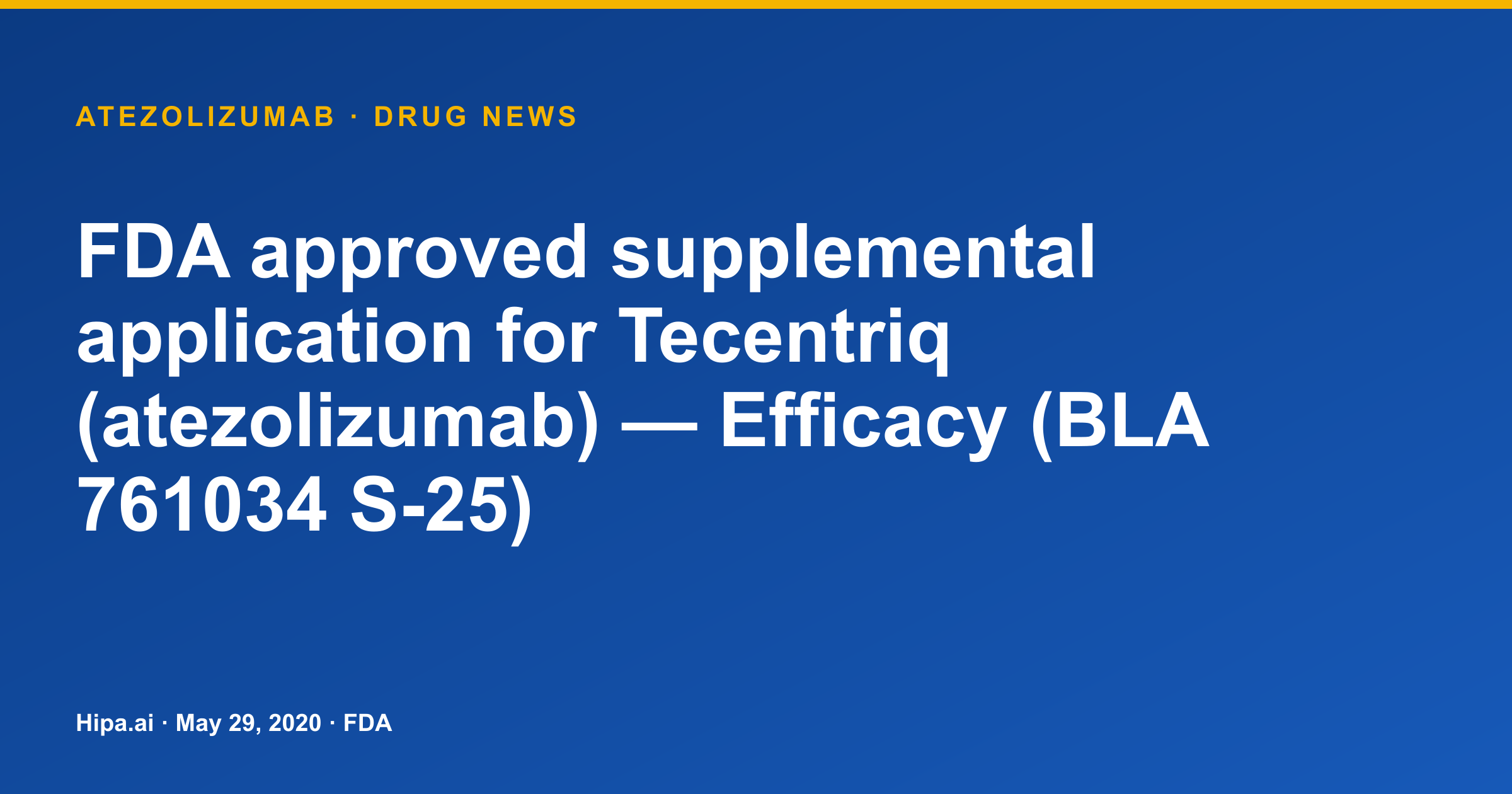 Tecentriq (Atezolizumab) Receives FDA Supplemental Efficacy Approval — drug news card