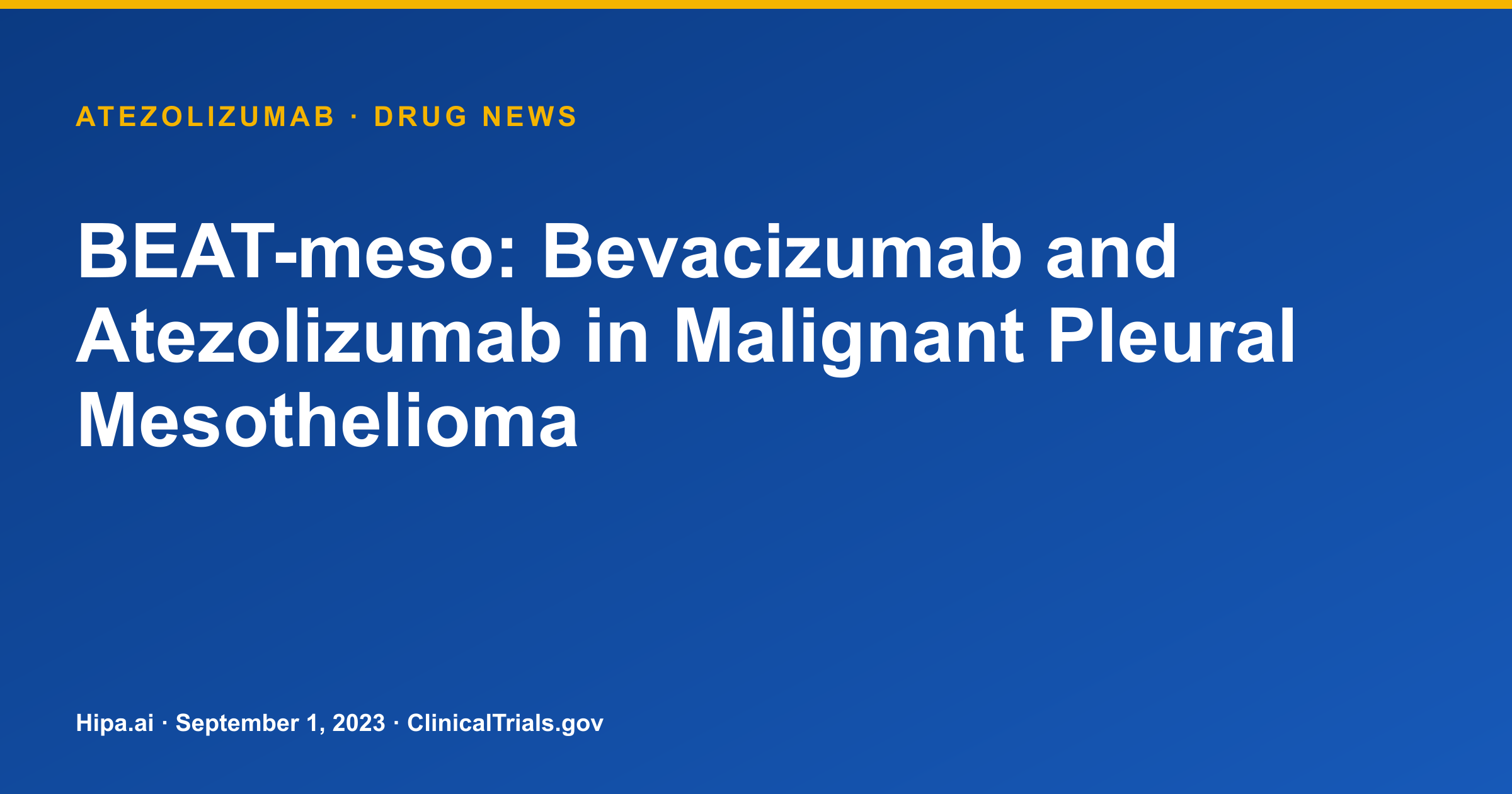 Atezolizumab Extends Median OS by 2.4 Months in Malignant Pleural Mesothelioma — drug news card