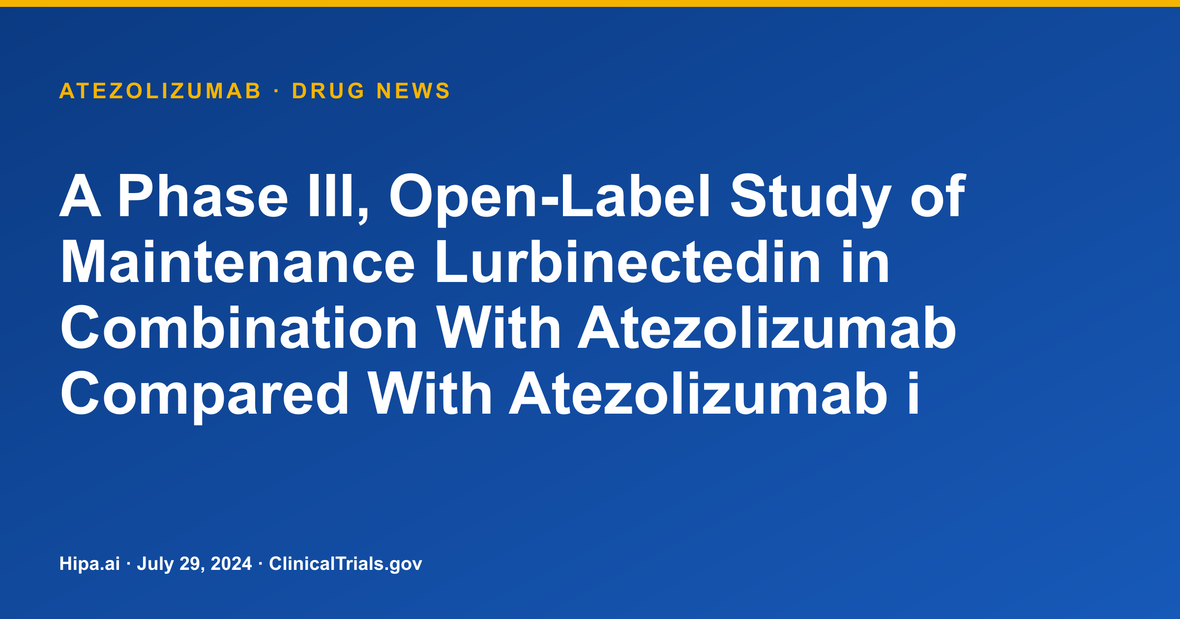 Atezolizumab + Lurbinectedin Improves PFS and OS in ES-SCLC Maintenance — drug news card