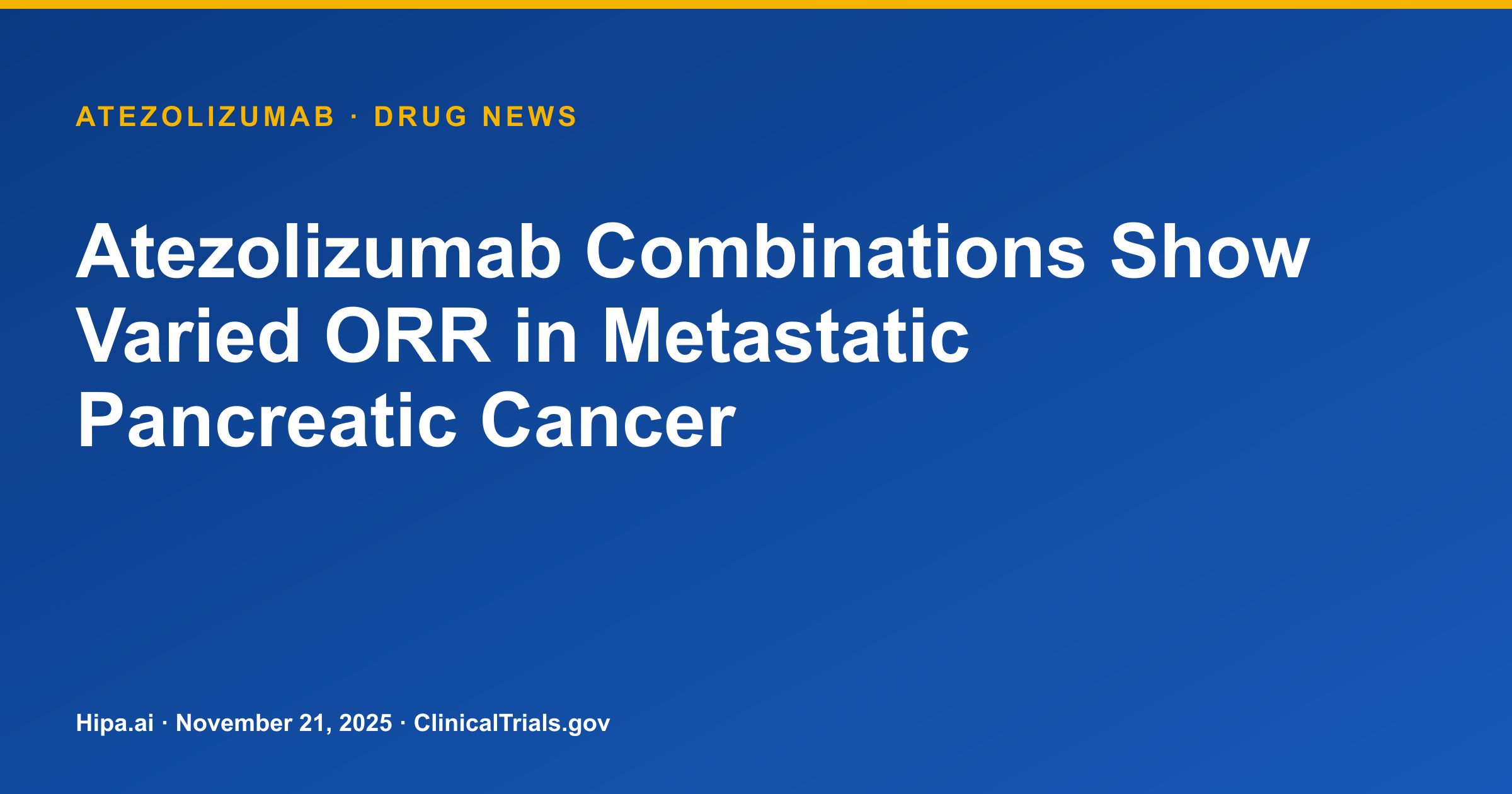 Atezolizumab Combinations Show Varied ORR in Metastatic Pancreatic Cancer — research update card