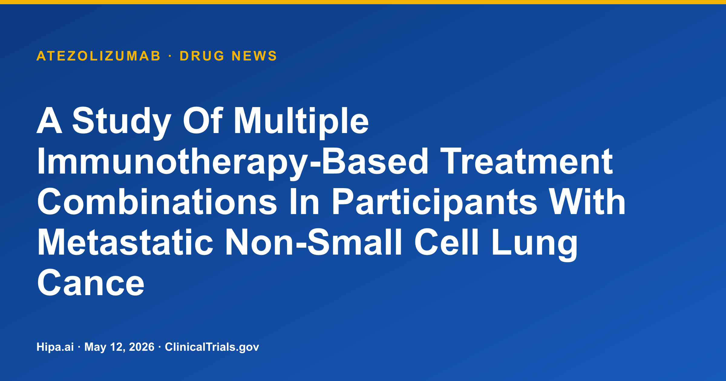 Atezolizumab Trial for NSCLC Shows Varied Objective Response Rates Across… — drug news card