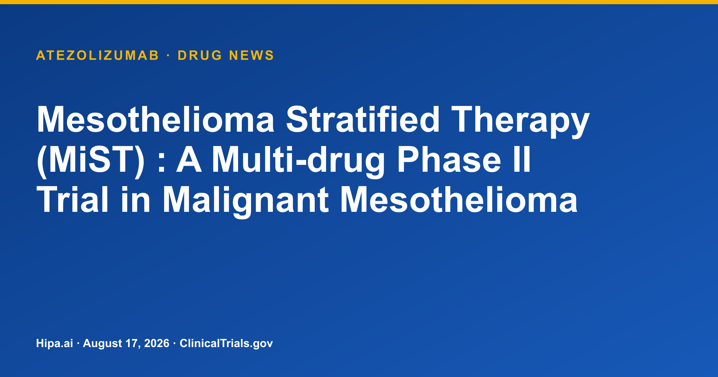Atezolizumab Trial Results Posted in Relapsed Mesothelioma — drug news card
