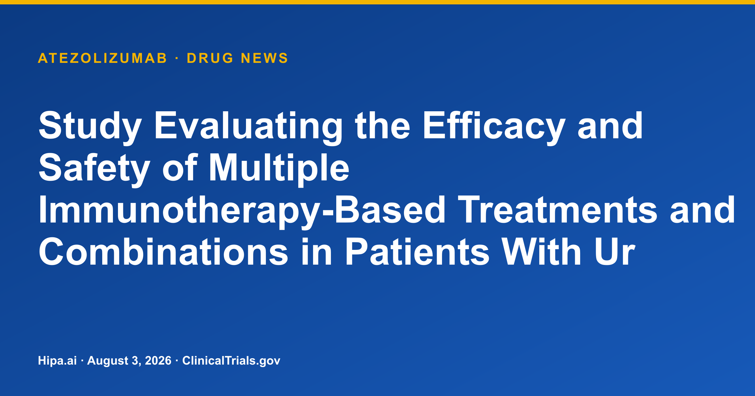 Atezolizumab trial shows mixed bladder cancer survival results — drug news card