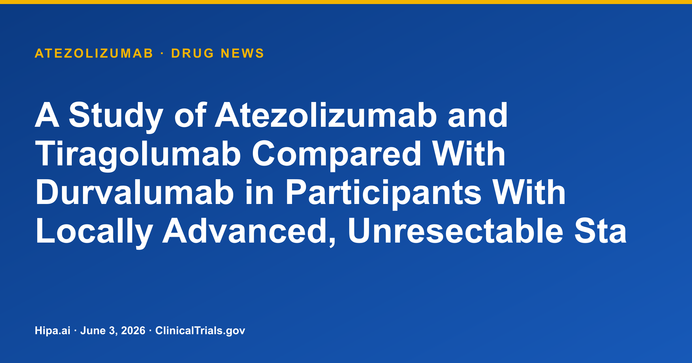 Atezolizumab + Tiragolumab Phase 3 NSCLC Trial Shows Similar Efficacy to… — drug news card