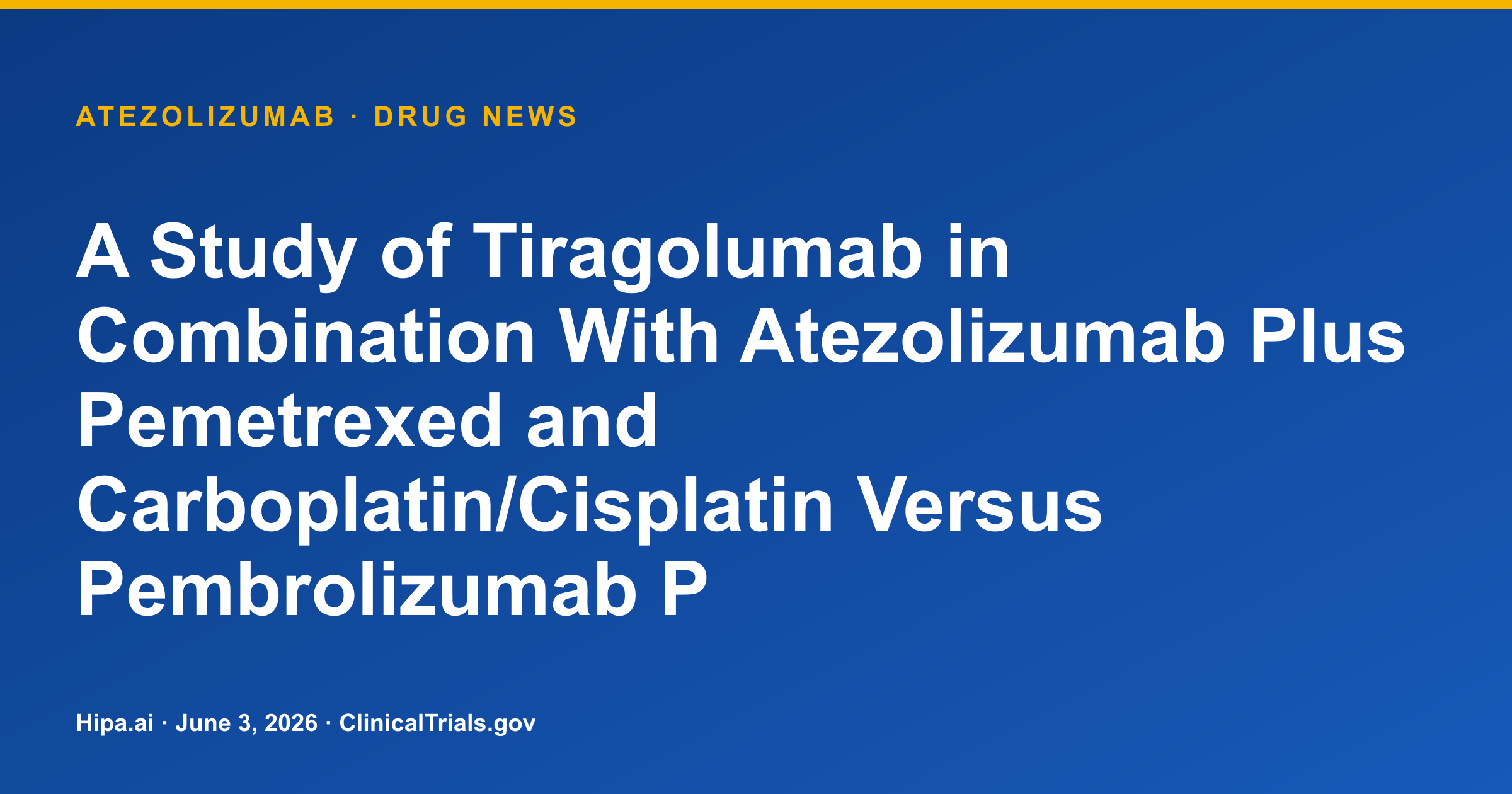 Atezolizumab Combo in NSCLC Trial Shows Shorter PFS and OS vs. Pembrolizumab — drug news card
