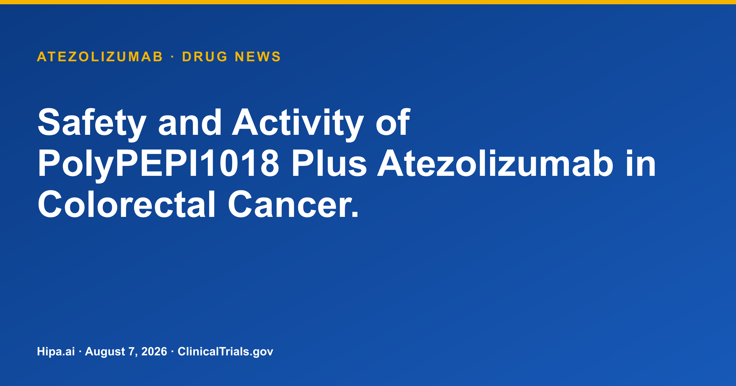 Atezolizumab combo trial posts colorectal cancer results — drug news card