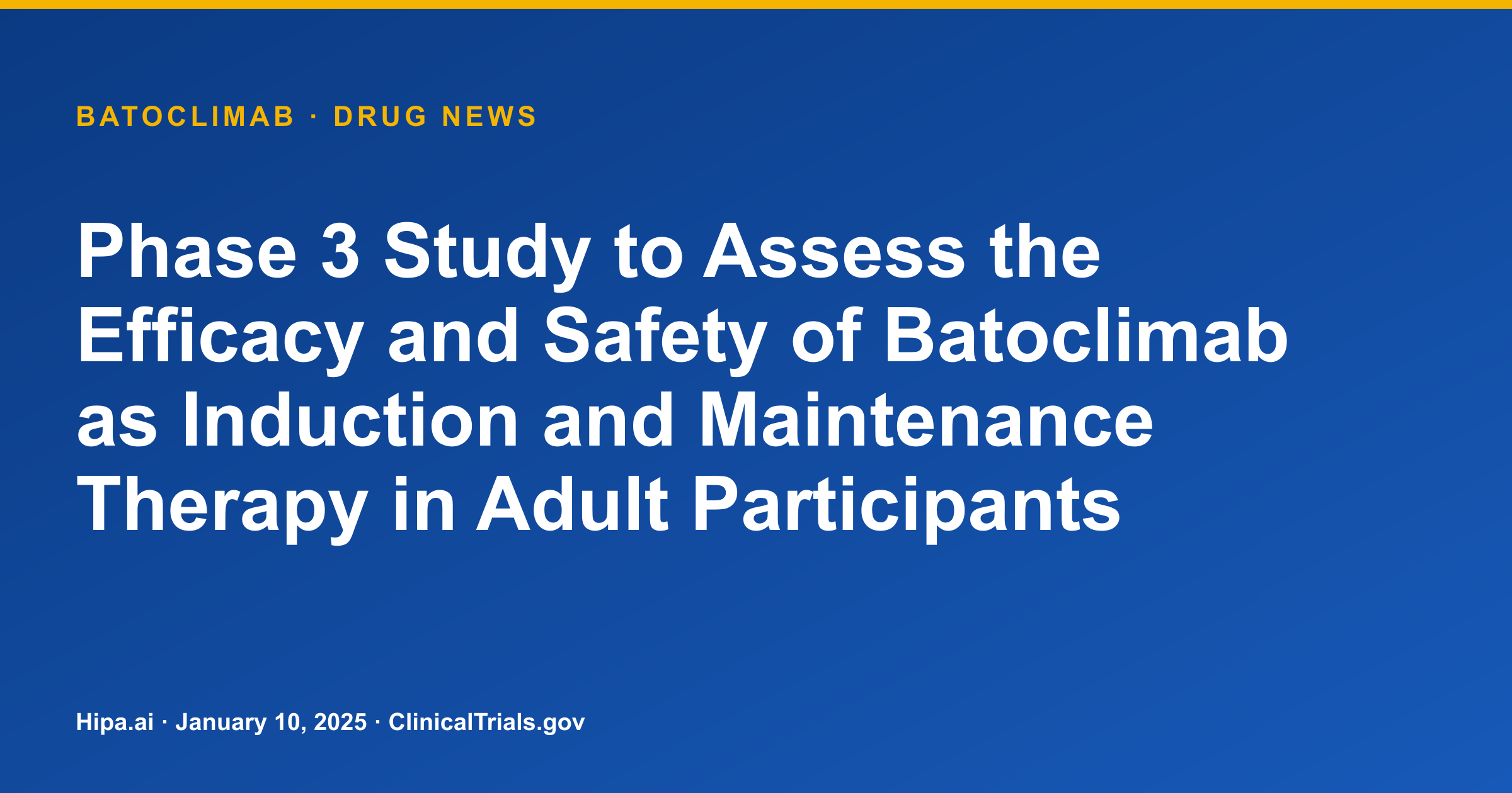 Batoclimab Phase 3 for Generalized Myasthenia Gravis Reaches Primary Completion — drug news card