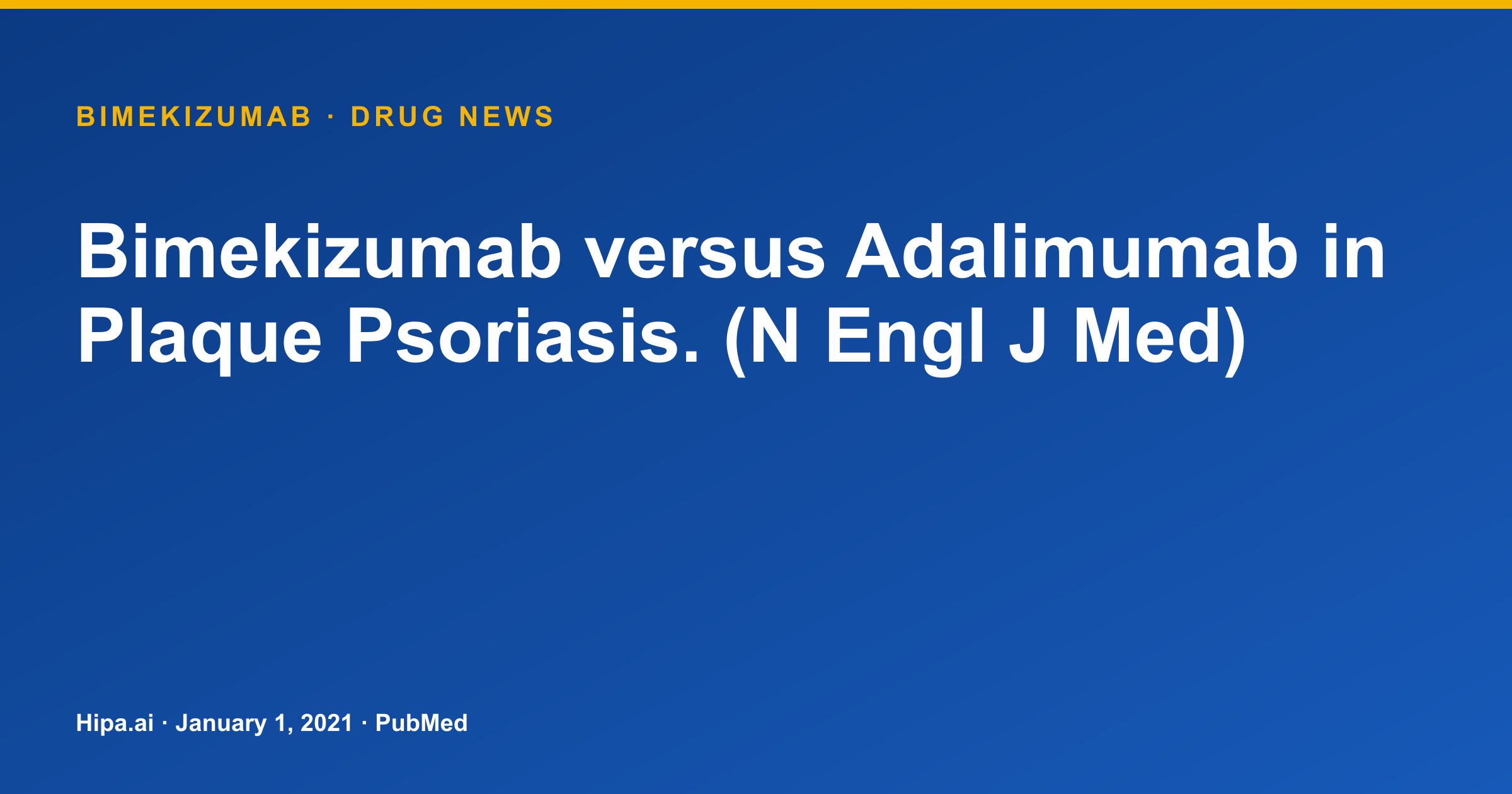 Bimekizumab Shows Comparative Data Against Adalimumab in Plaque Psoriasis — drug news card