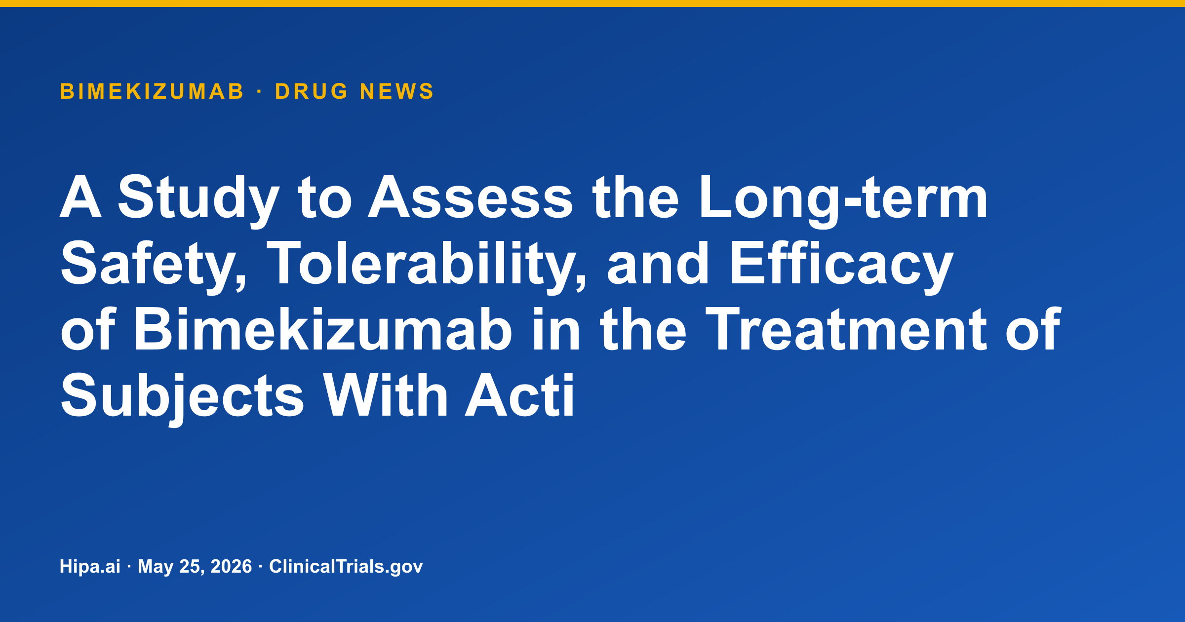 Bimekizumab Phase 3 Trial for Psoriatic Arthritis Reaches Primary Completion — drug news card
