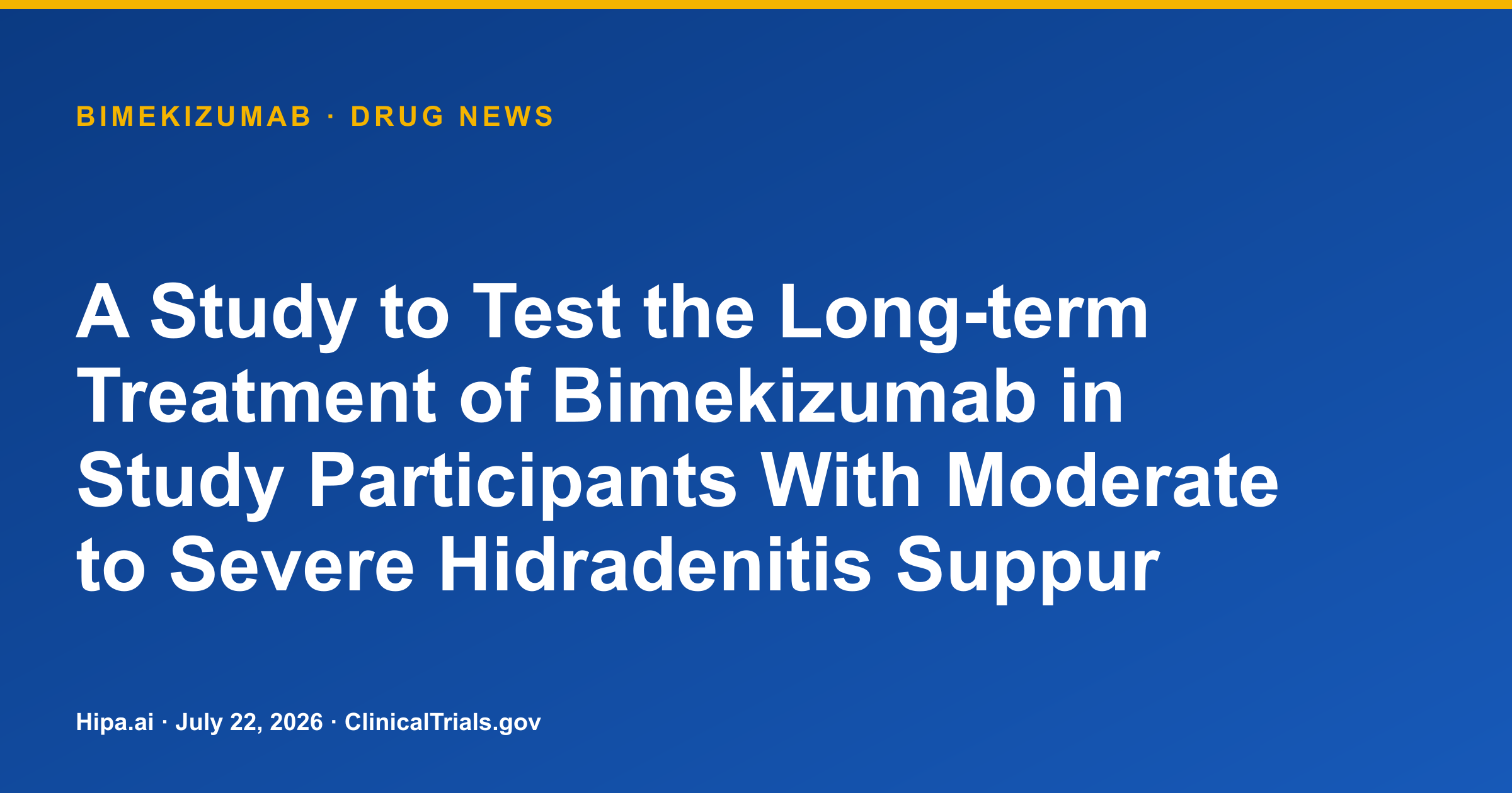 Bimekizumab Phase 3 Trial in Hidradenitis Suppurativa Completed — drug news card