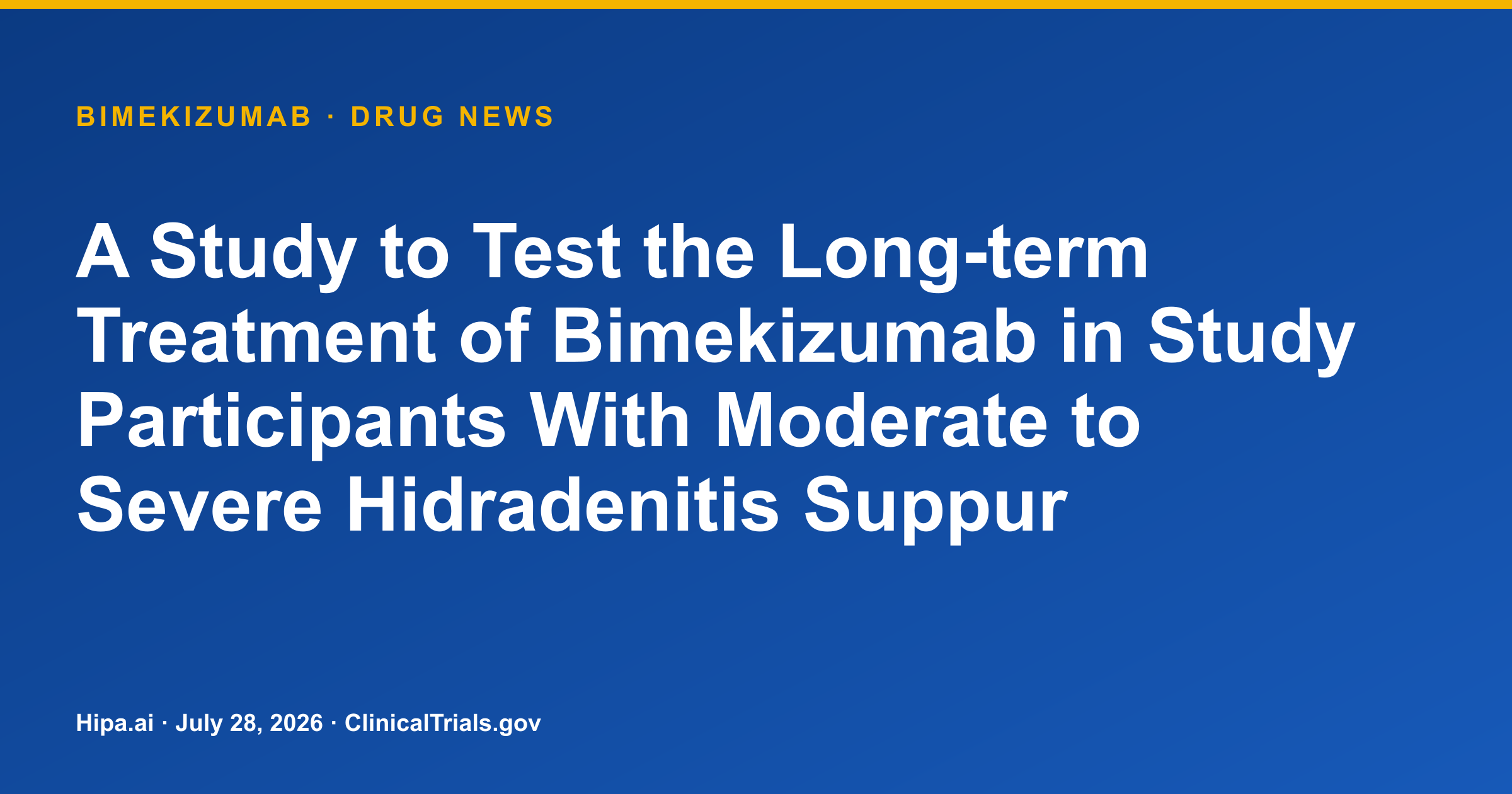 Bimekizumab phase 3 hidradenitis suppurativa trial nears completion — drug news card
