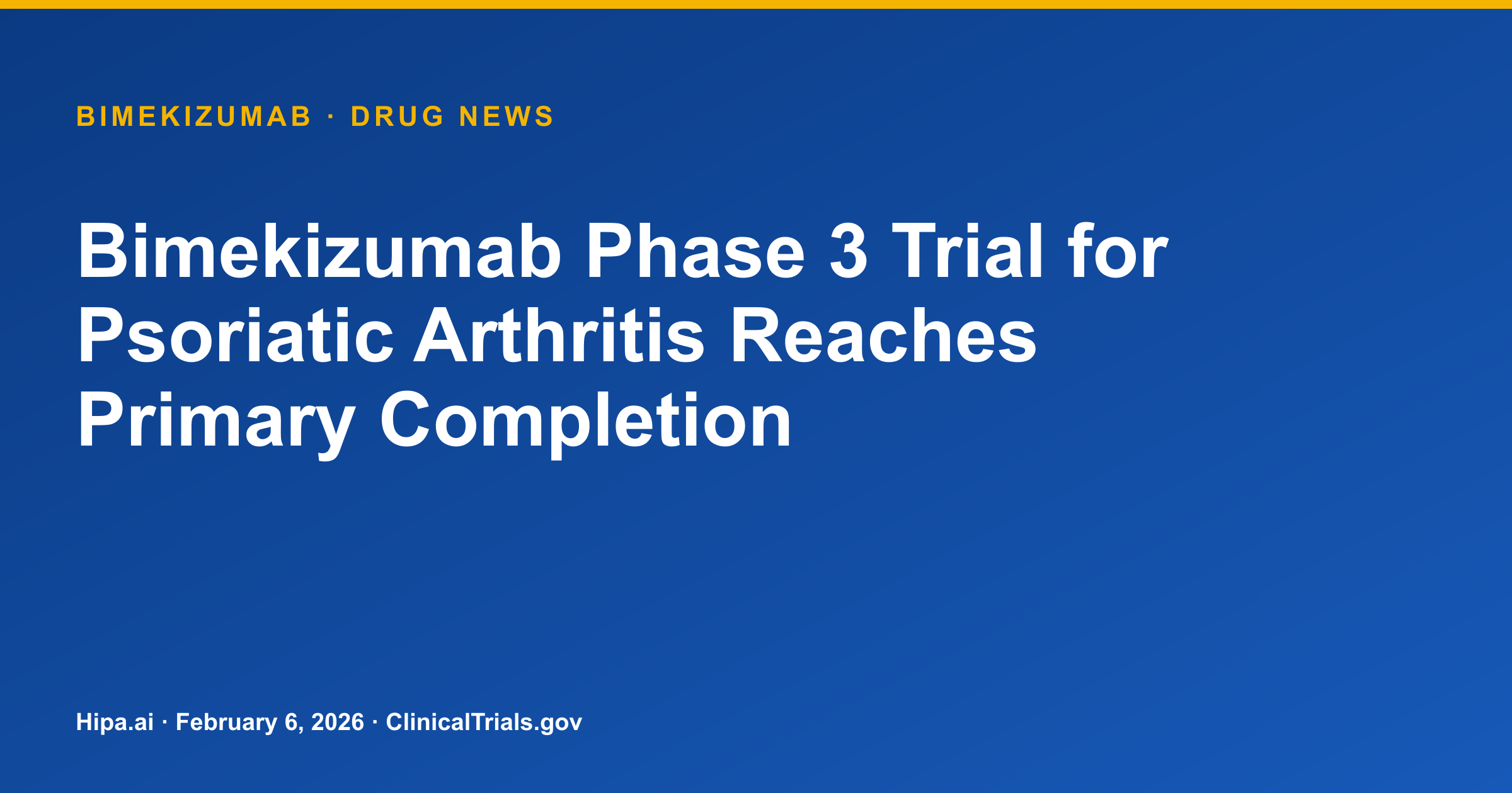 Bimekizumab Phase 3 Trial for Psoriatic Arthritis Reaches Primary Completion — research update card