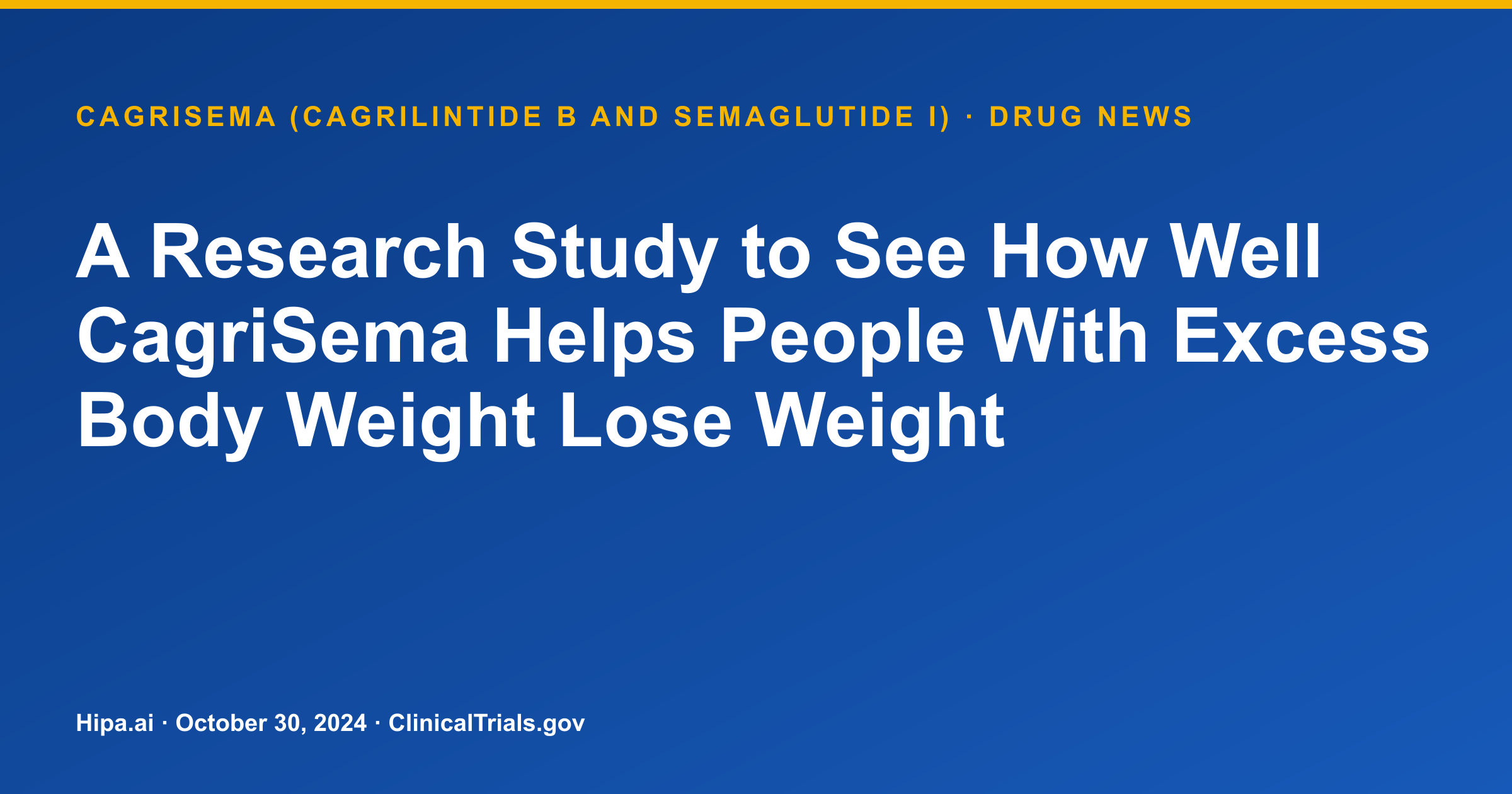 CagriSema Phase 3 Trial for Obesity Completes Primary Data Collection — drug news card
