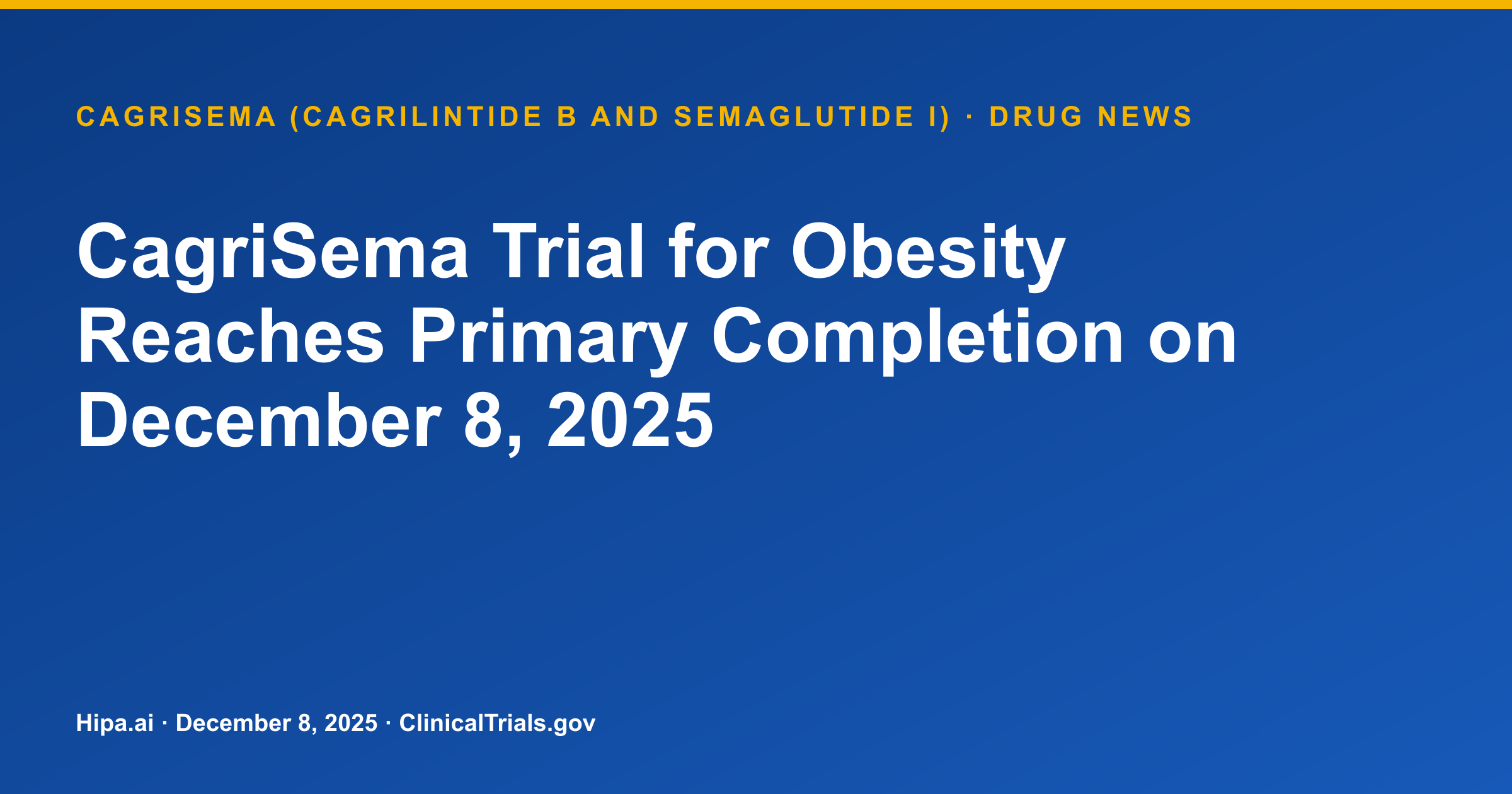 CagriSema Trial for Obesity Reaches Primary Completion on December 8, 2025 — research update card