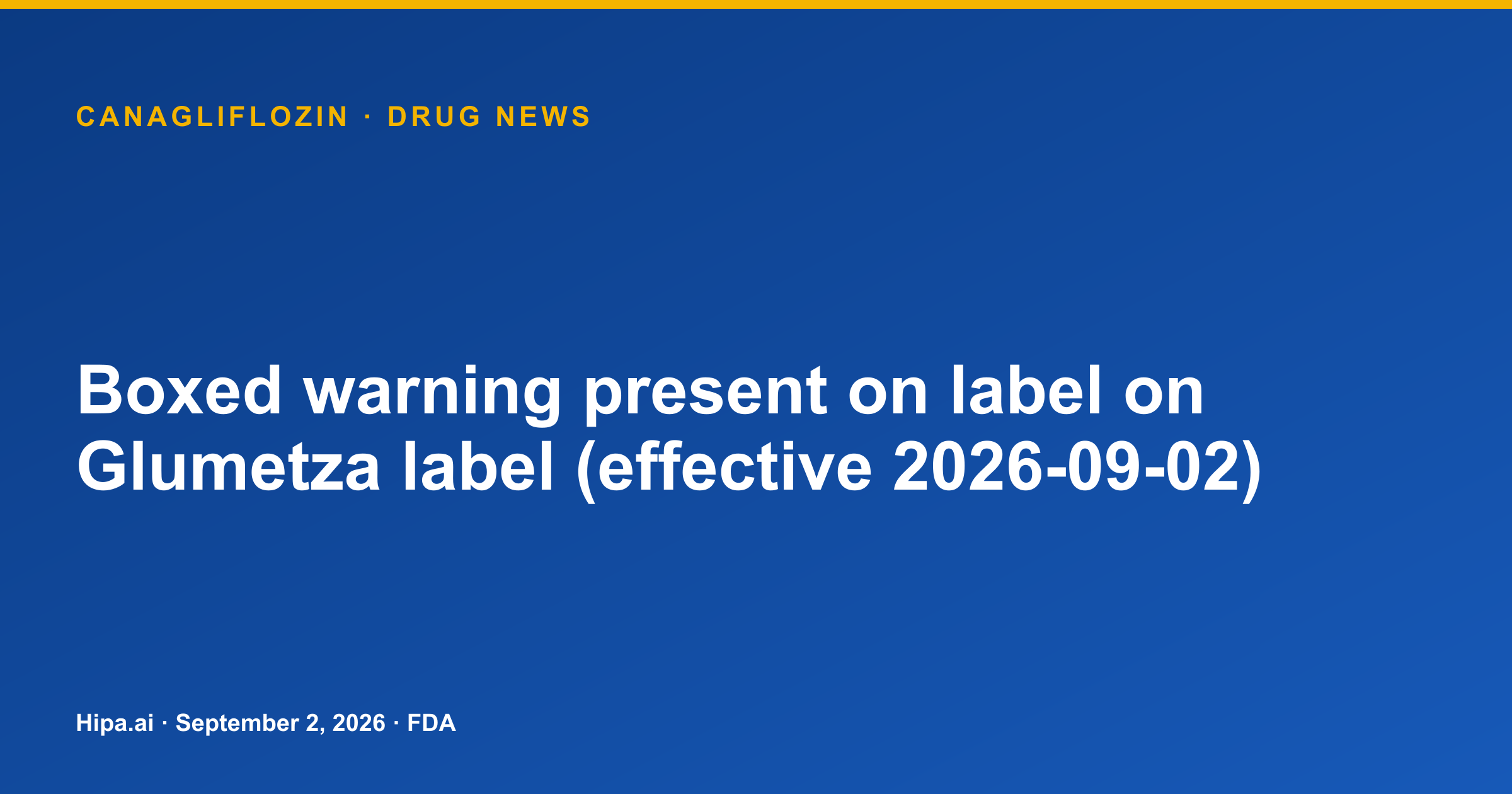 Canagliflozin label record cites boxed warning for lactic acidosis — drug news card