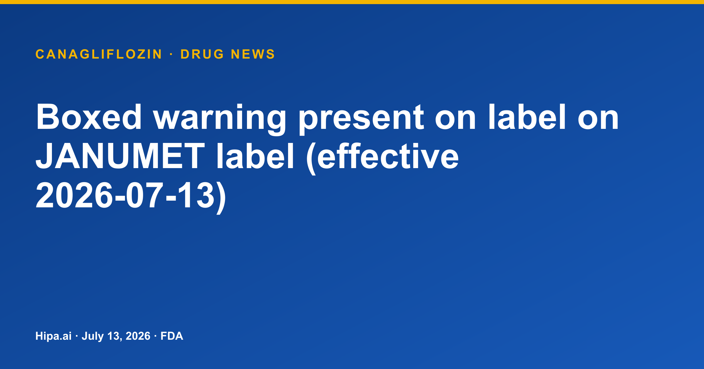 JANUMET Label Updated with Boxed Warning for Lactic Acidosis — drug news card