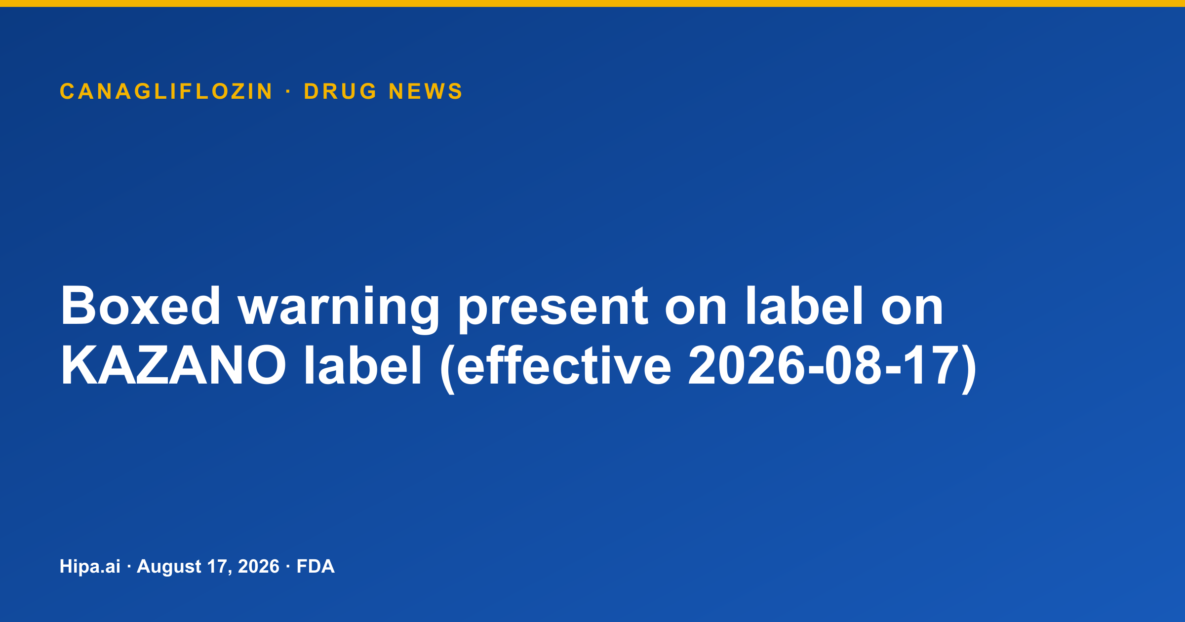 Canagliflozin label carries boxed warning for lactic acidosis — drug news card