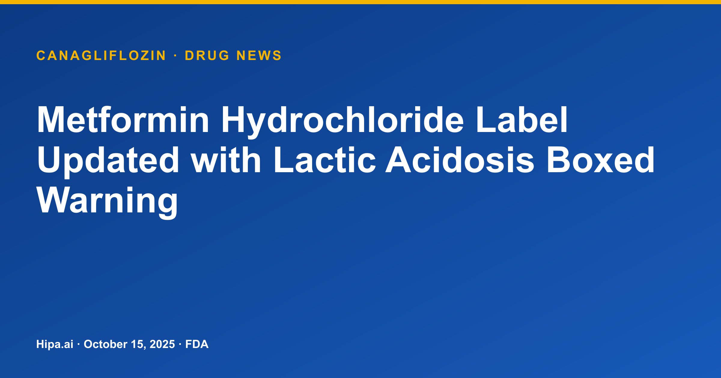 Metformin Hydrochloride Label Updated with Lactic Acidosis Boxed Warning — drug news card
