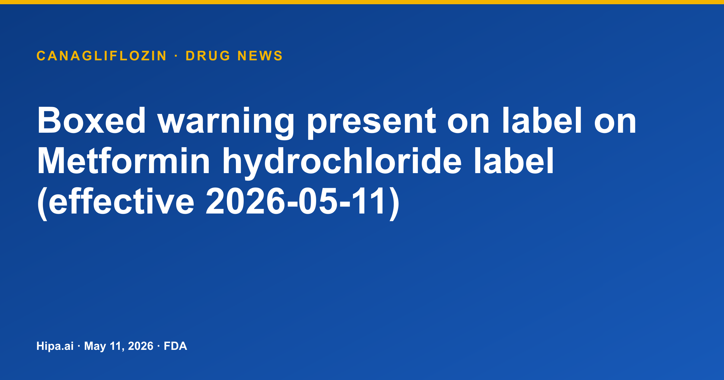 Metformin Hydrochloride Label Adds Boxed Warning for Lactic Acidosis — drug news card