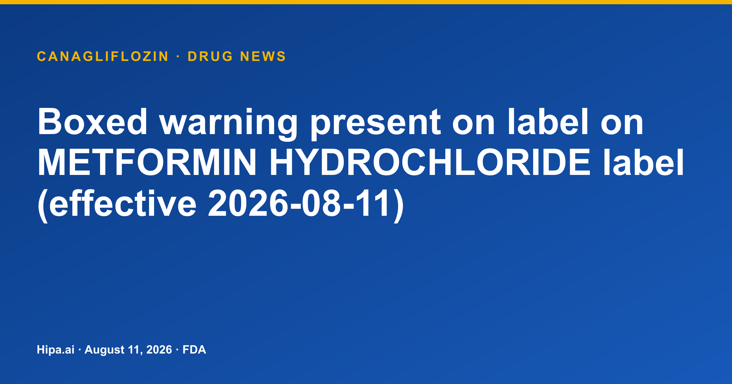 Metformin Hydrochloride Label Adds Boxed Warning for Lactic Acidosis — drug news card