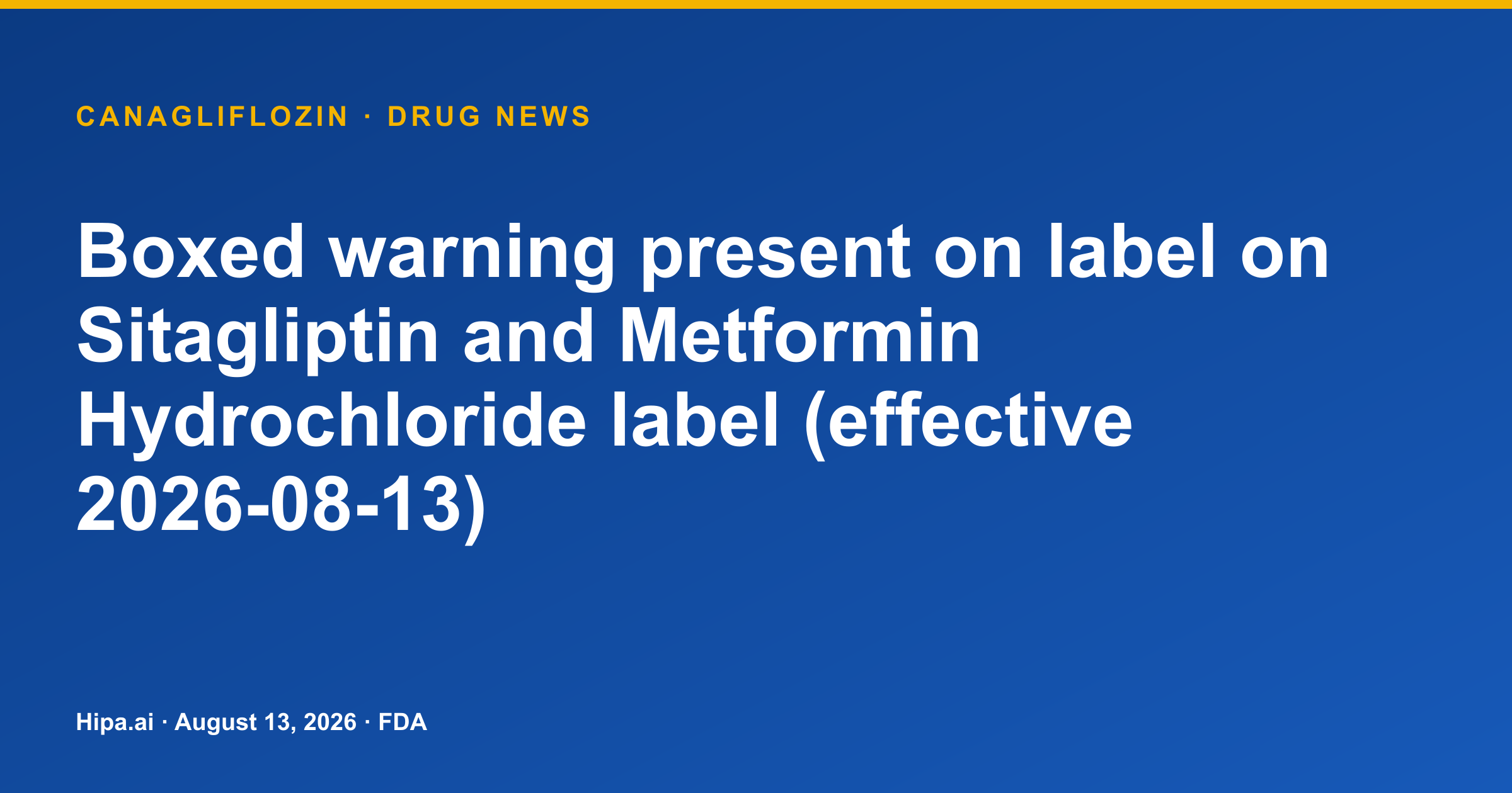 Canagliflozin Data Record Notes Metformin Boxed Warning — drug news card