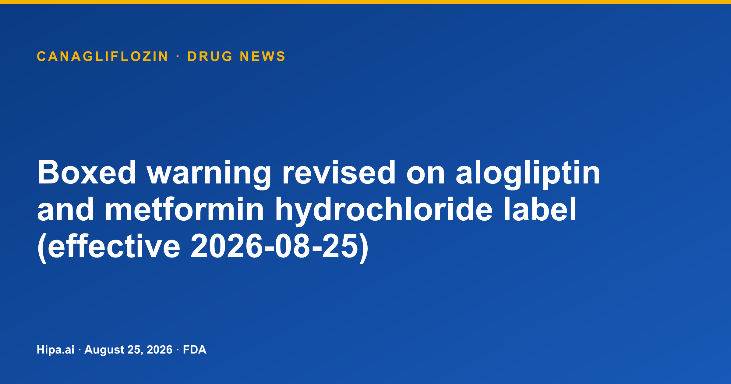 Canagliflozin: Metformin Label Boxed Warning Revised — drug news card