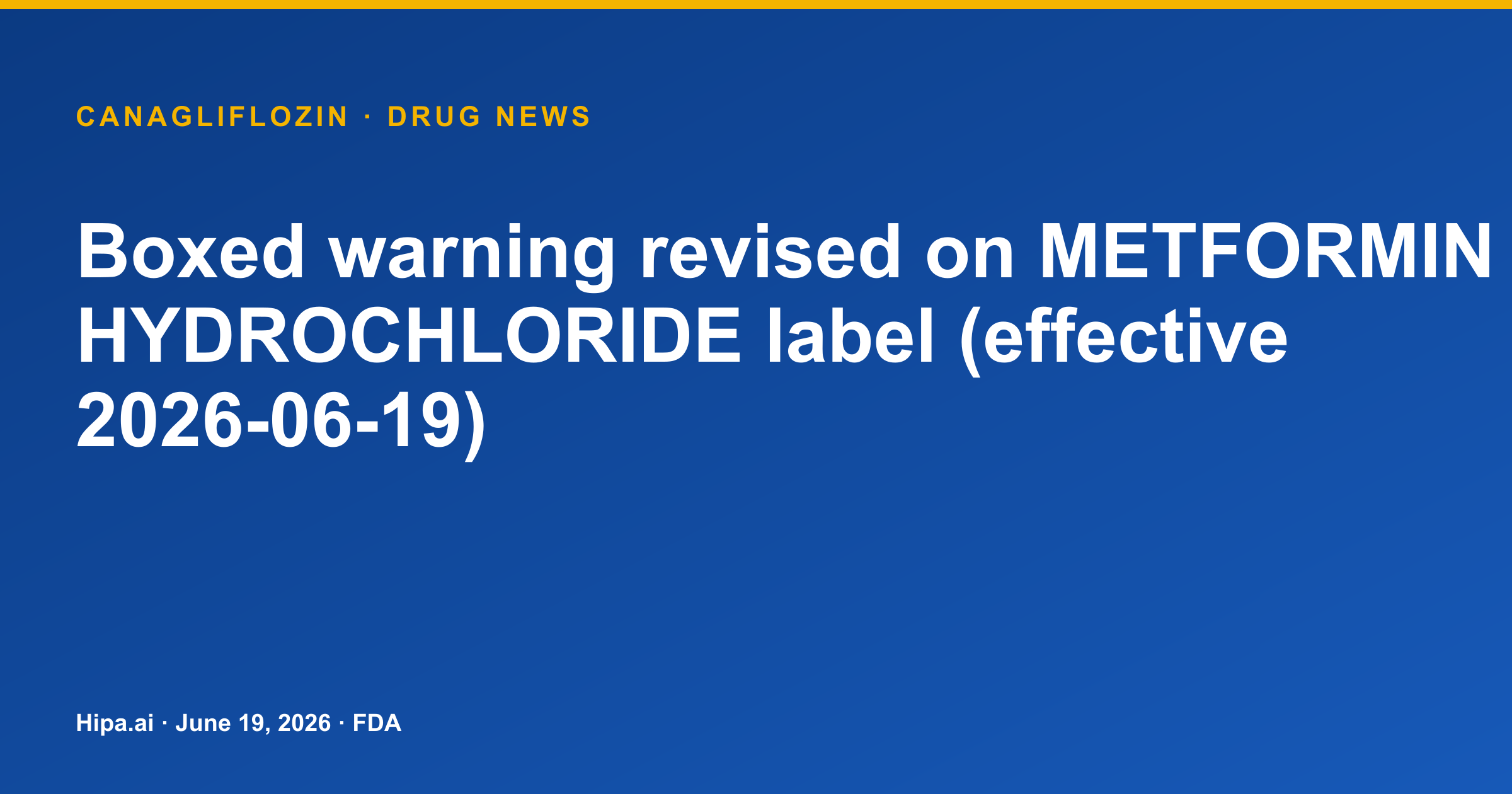 Metformin Hydrochloride Boxed Warning Revised for Lactic Acidosis — drug news card