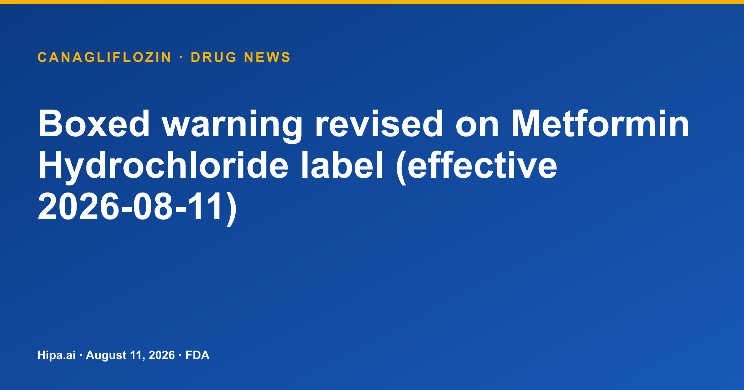 Metformin Hydrochloride Boxed Warning Revised for Lactic Acidosis — drug news card