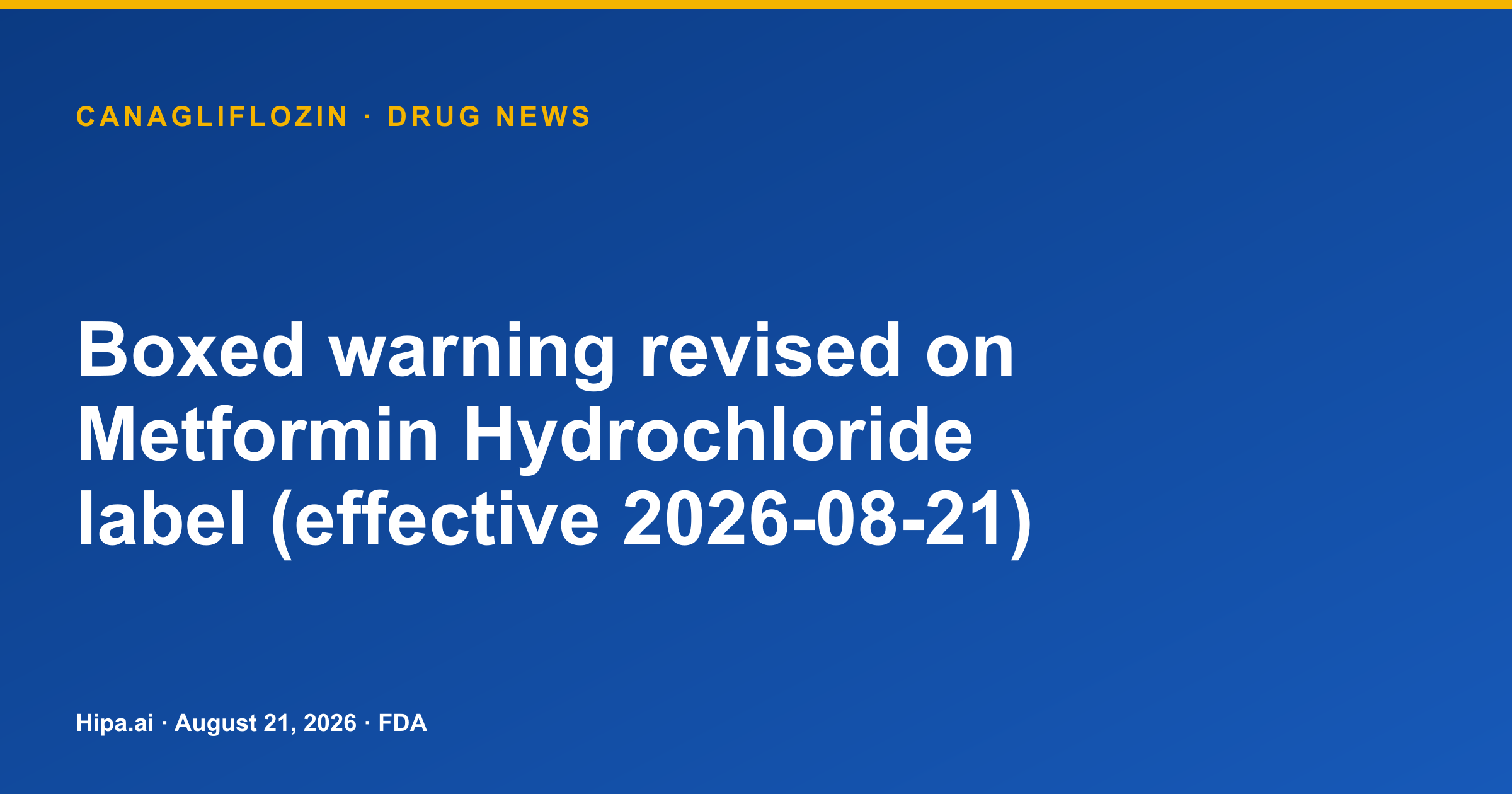 Canagliflozin Label Cites Revised Metformin Boxed Warning — drug news card