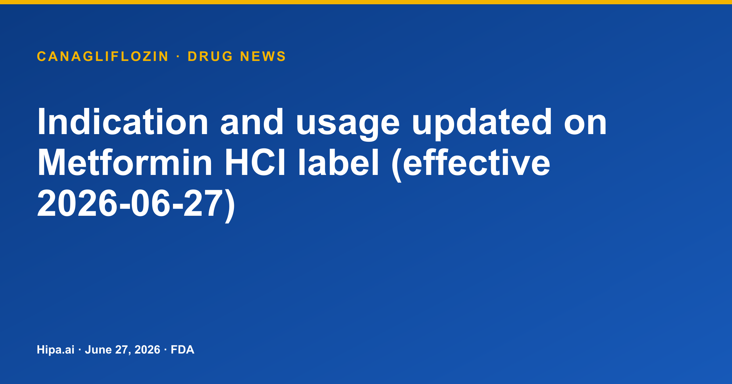 Metformin Hydrochloride Label Updated for Type 2 Diabetes Indication — drug news card