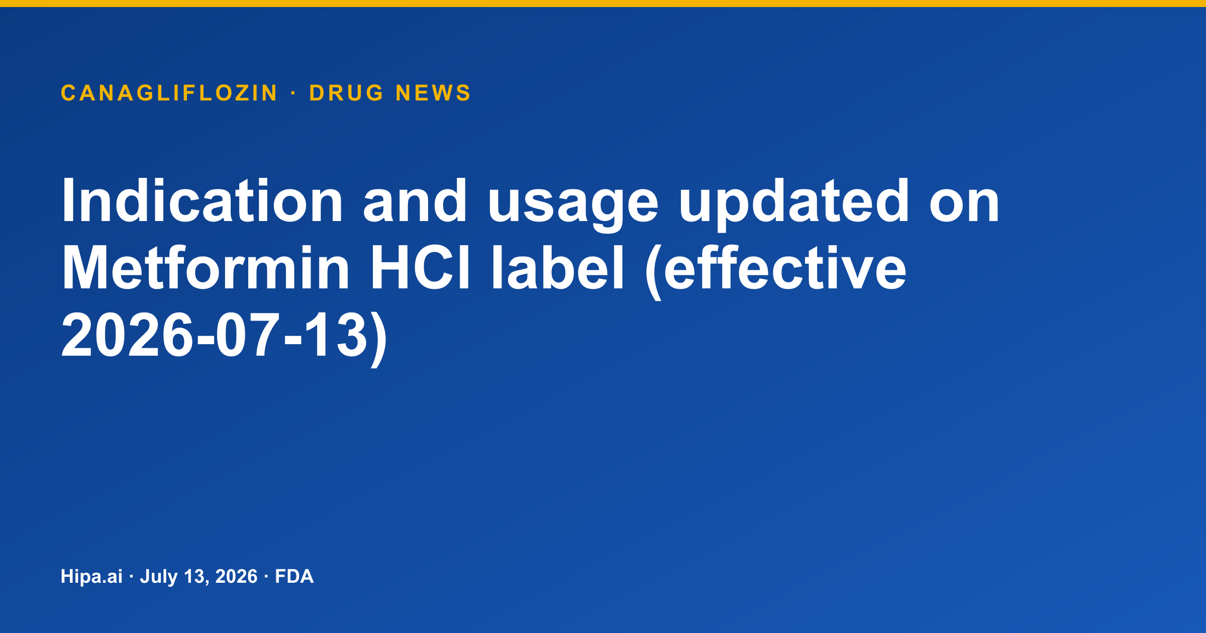 Metformin HCl Label Updated: New Indication for Type 2 Diabetes — drug news card