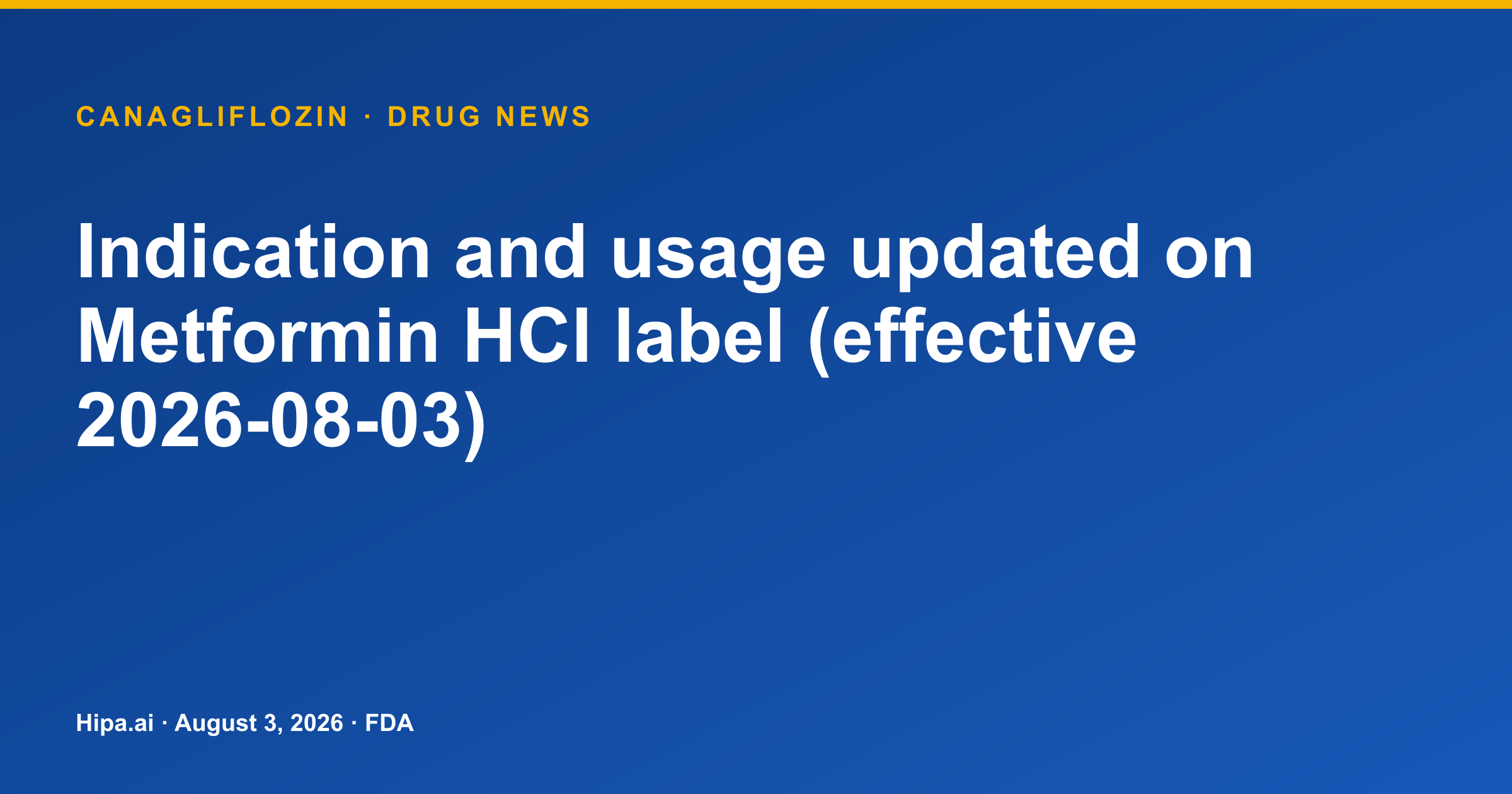 Metformin label revised for adults and children with T2D — drug news card