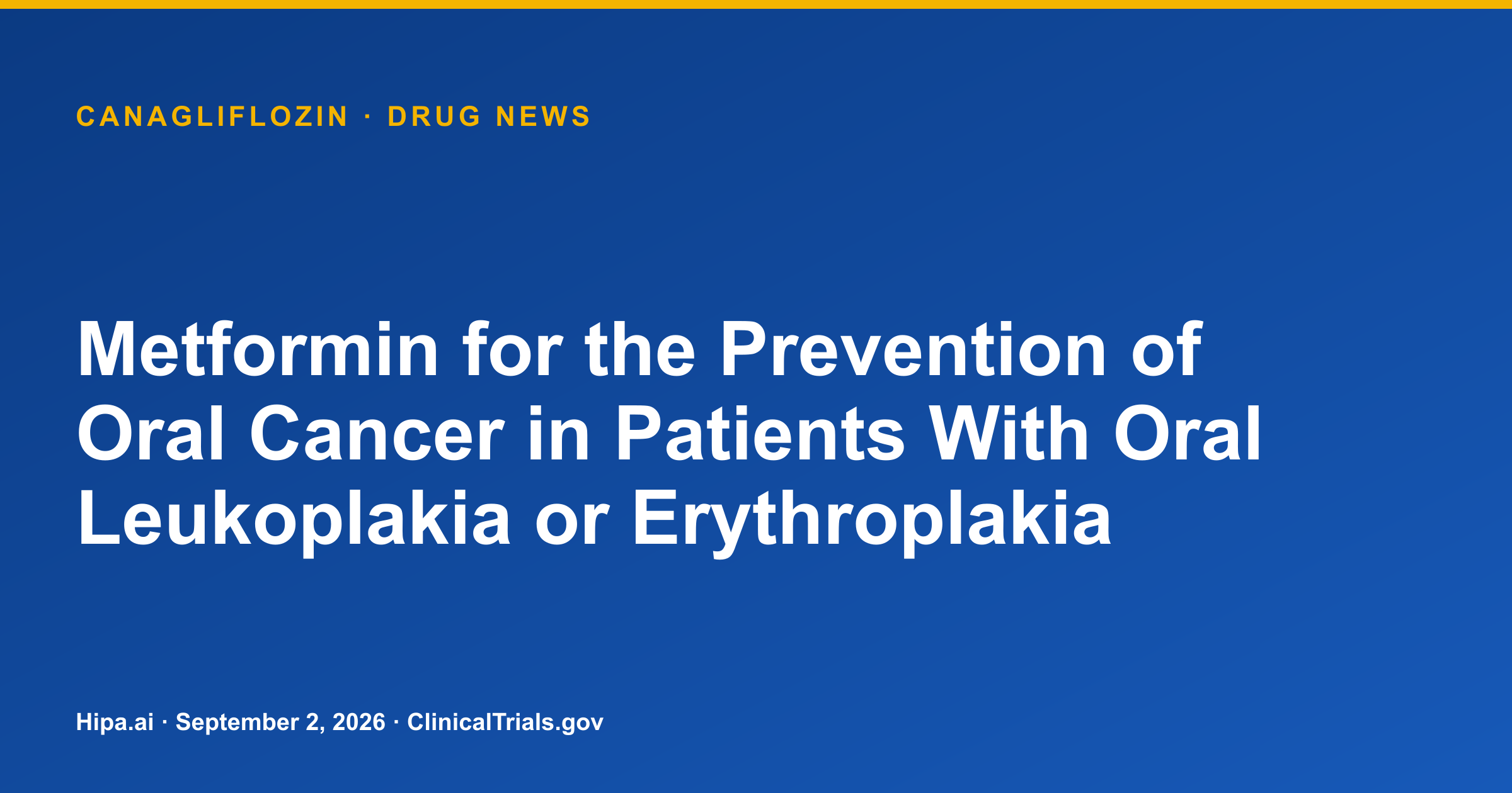 Canagliflozin: Metformin Oral Cancer Trial Results Posted — drug news card
