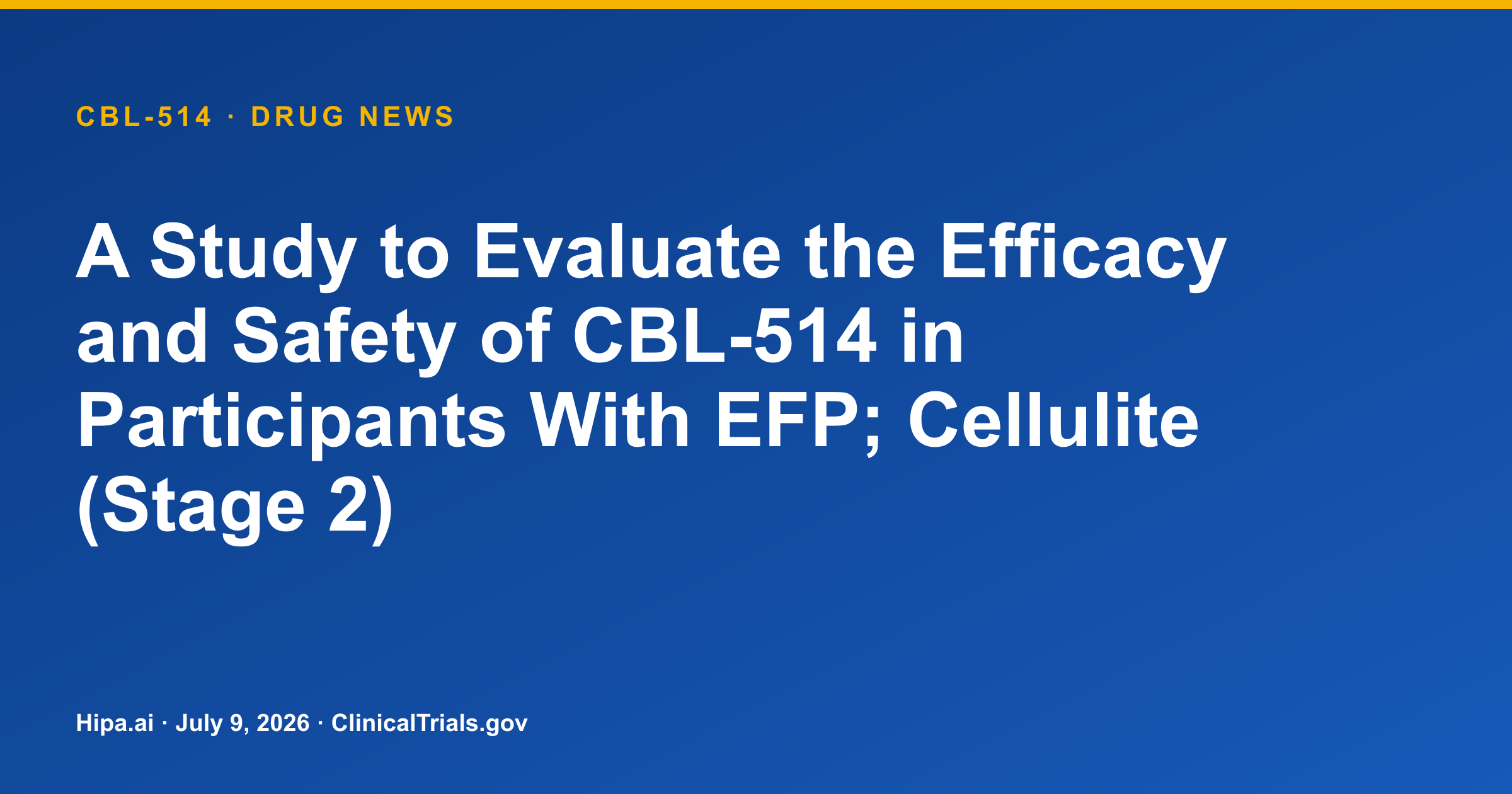 CBL-514 Phase 2 Study Shows Improvement in Cellulite Severity — drug news card