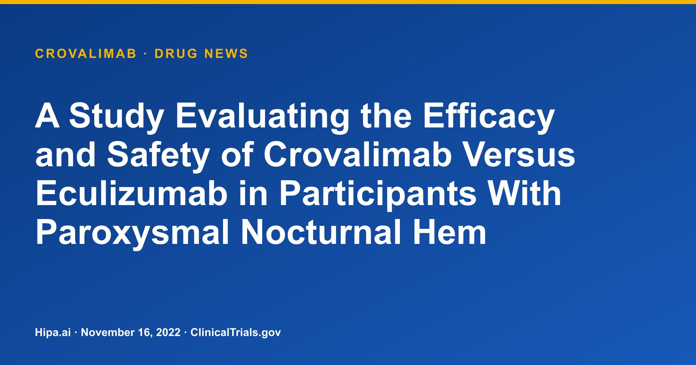 Crovalimab Phase 3 PNH Trial Reports Comparable Outcomes — drug news card