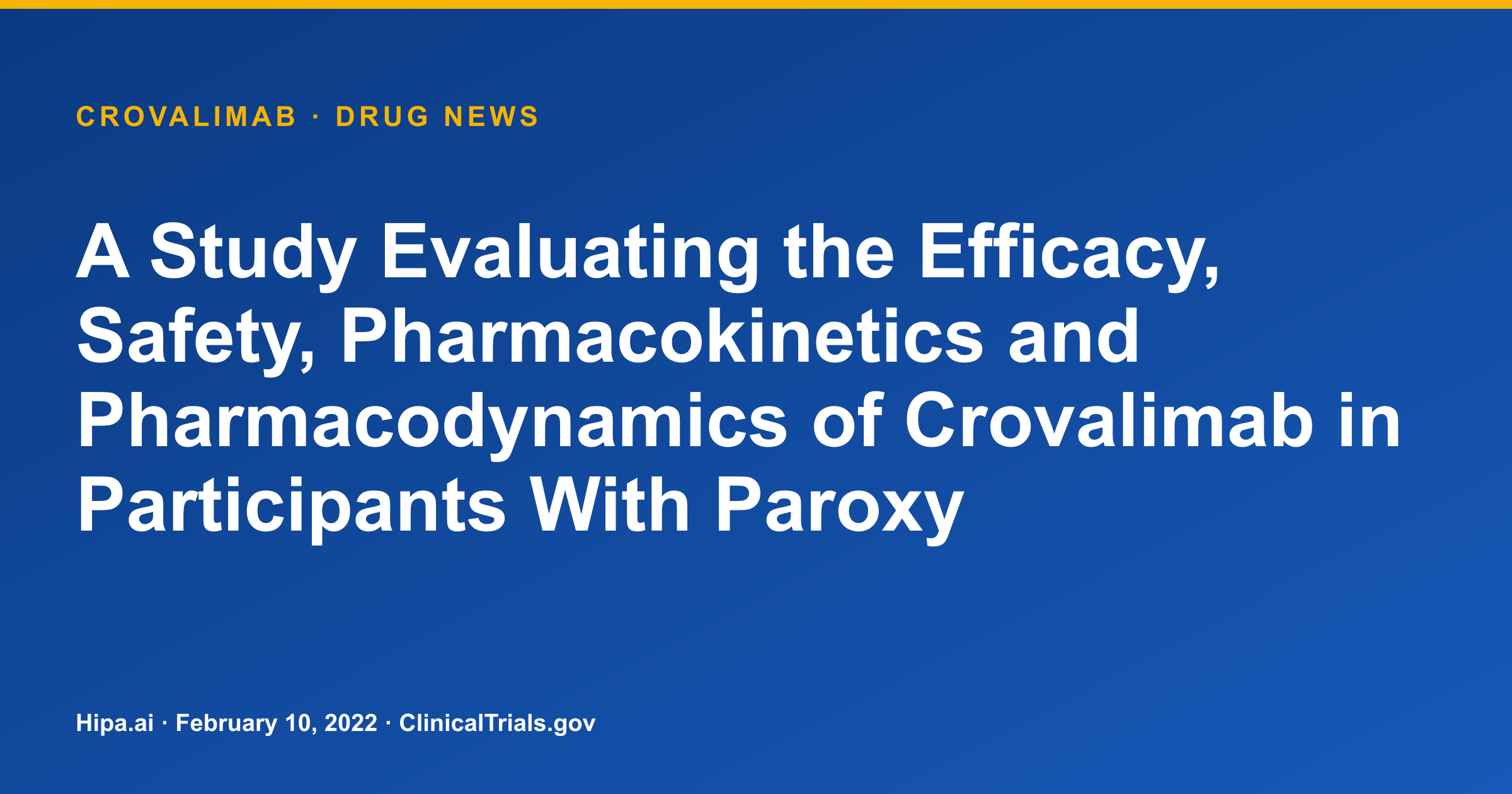 Crovalimab Phase 3 Primary Completion for Paroxysmal Nocturnal Hemoglobinuria — drug news card