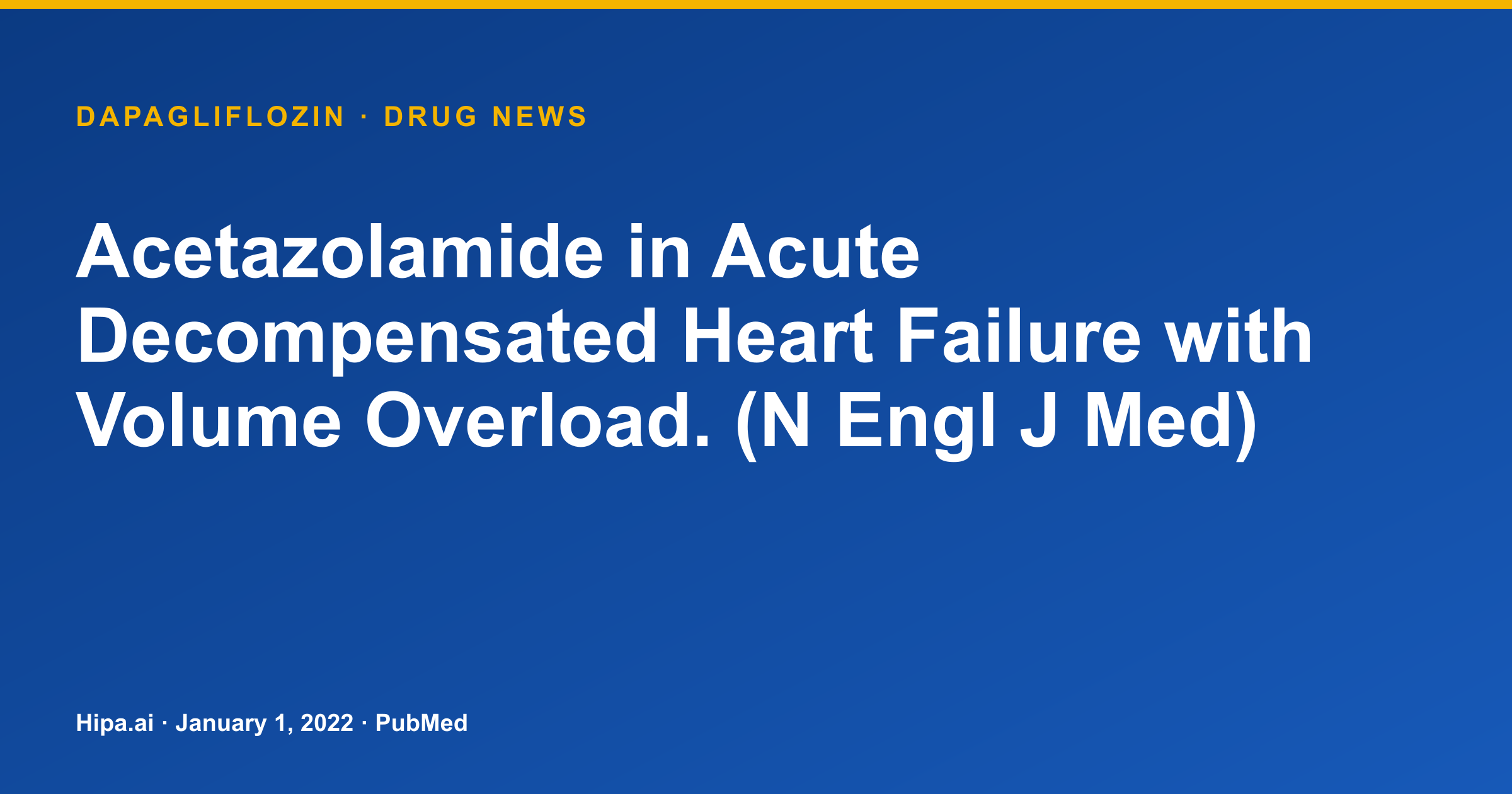 Dapagliflozin Compared to Acetazolamide in Acute Decompensated Heart Failure — drug news card