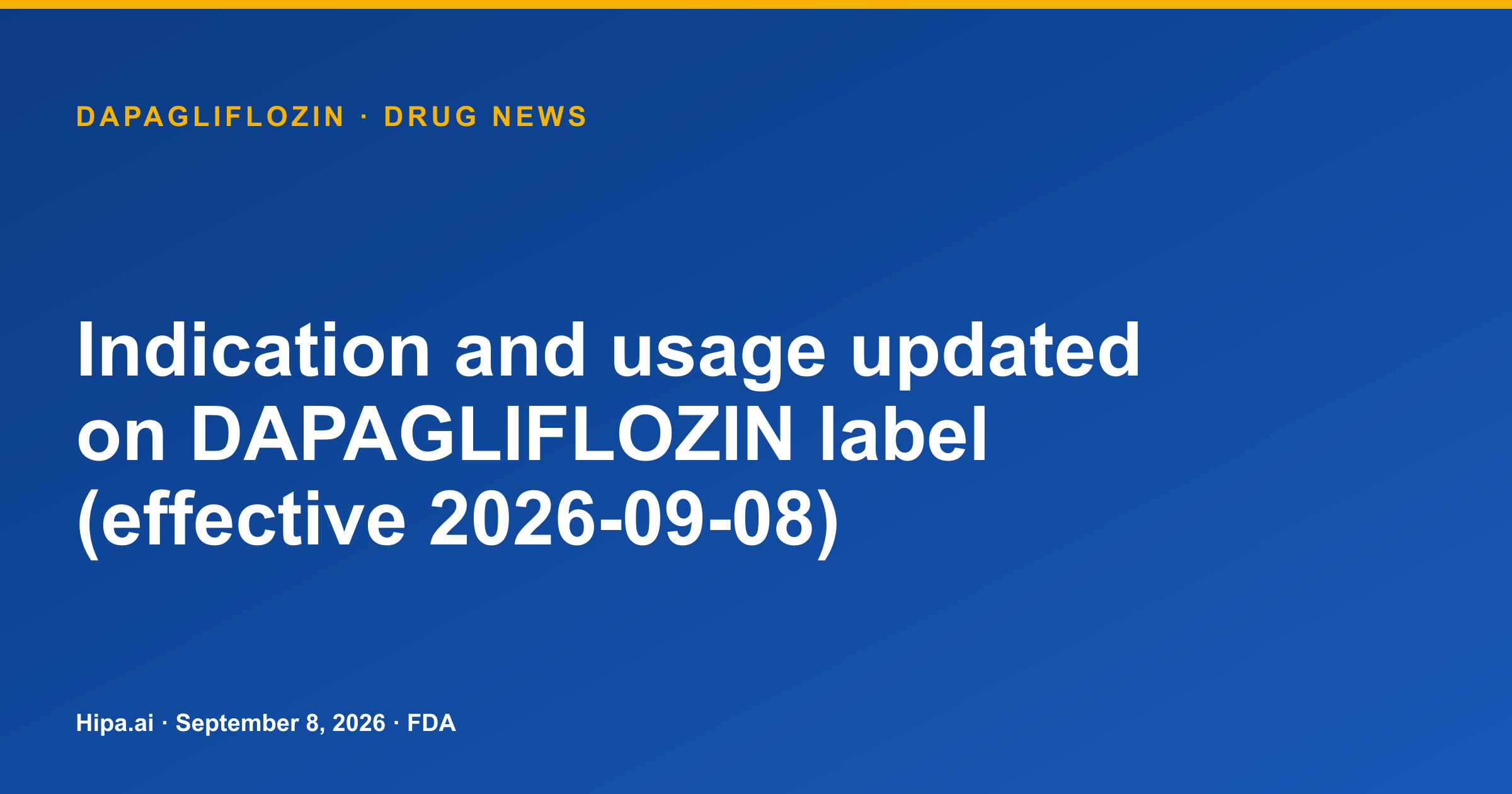 Dapagliflozin Label Adds Heart Failure Hospitalization Indication — drug news card