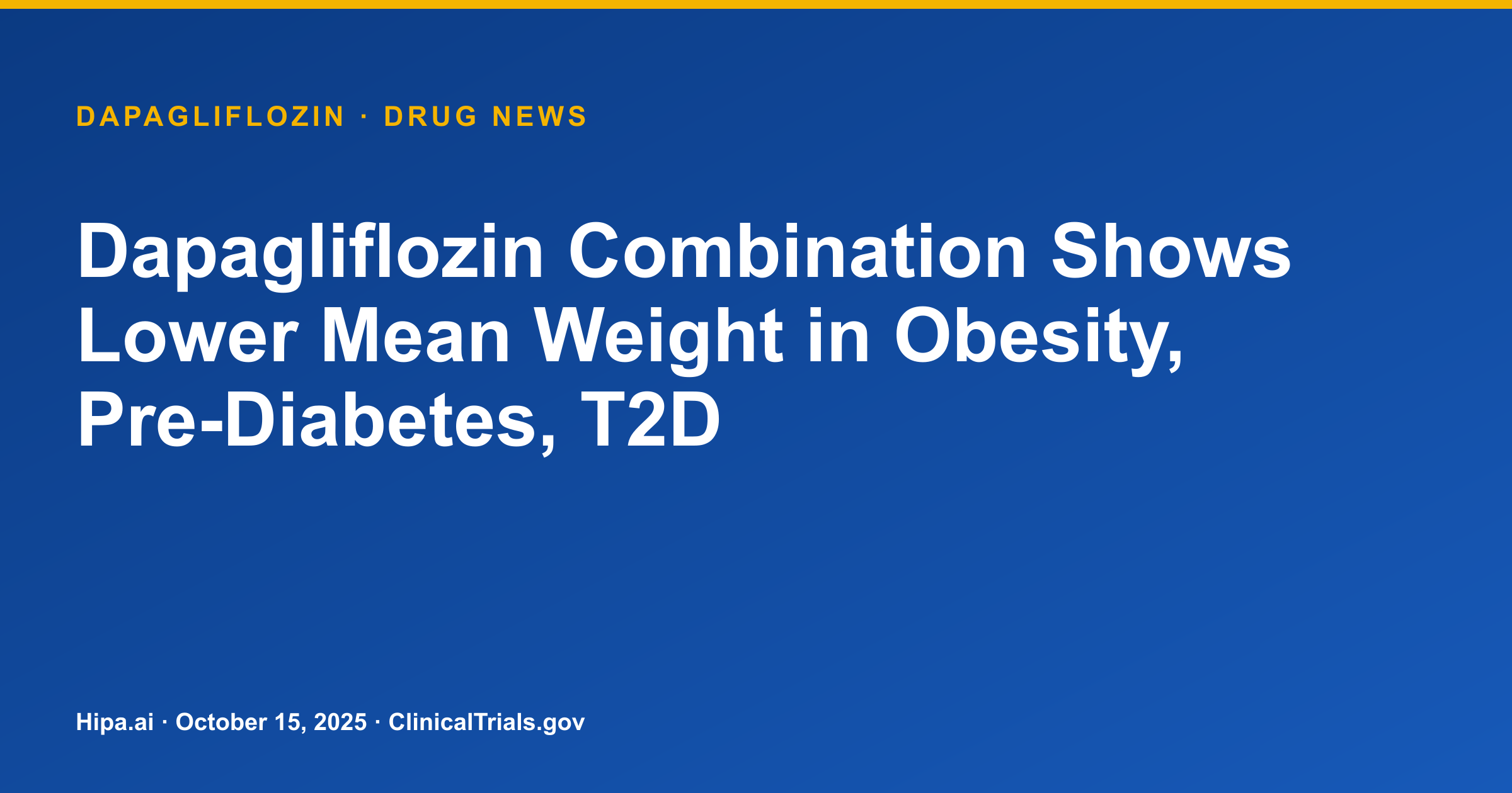 Dapagliflozin Combination Shows Lower Mean Weight in Obesity, Pre-Diabetes, T2D — research update card