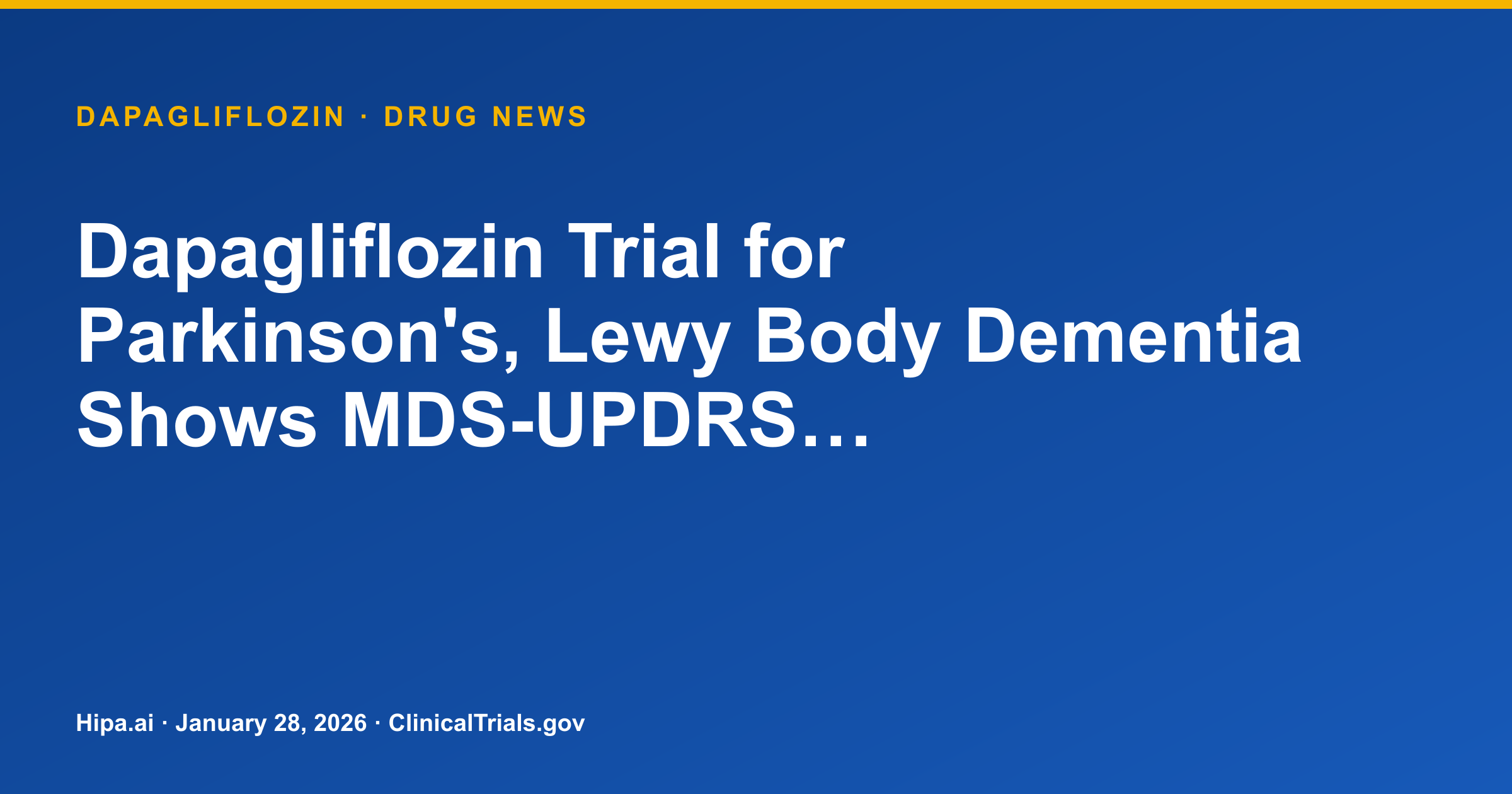 Dapagliflozin Trial for Parkinson's, Lewy Body Dementia Shows MDS-UPDRS… — research update card
