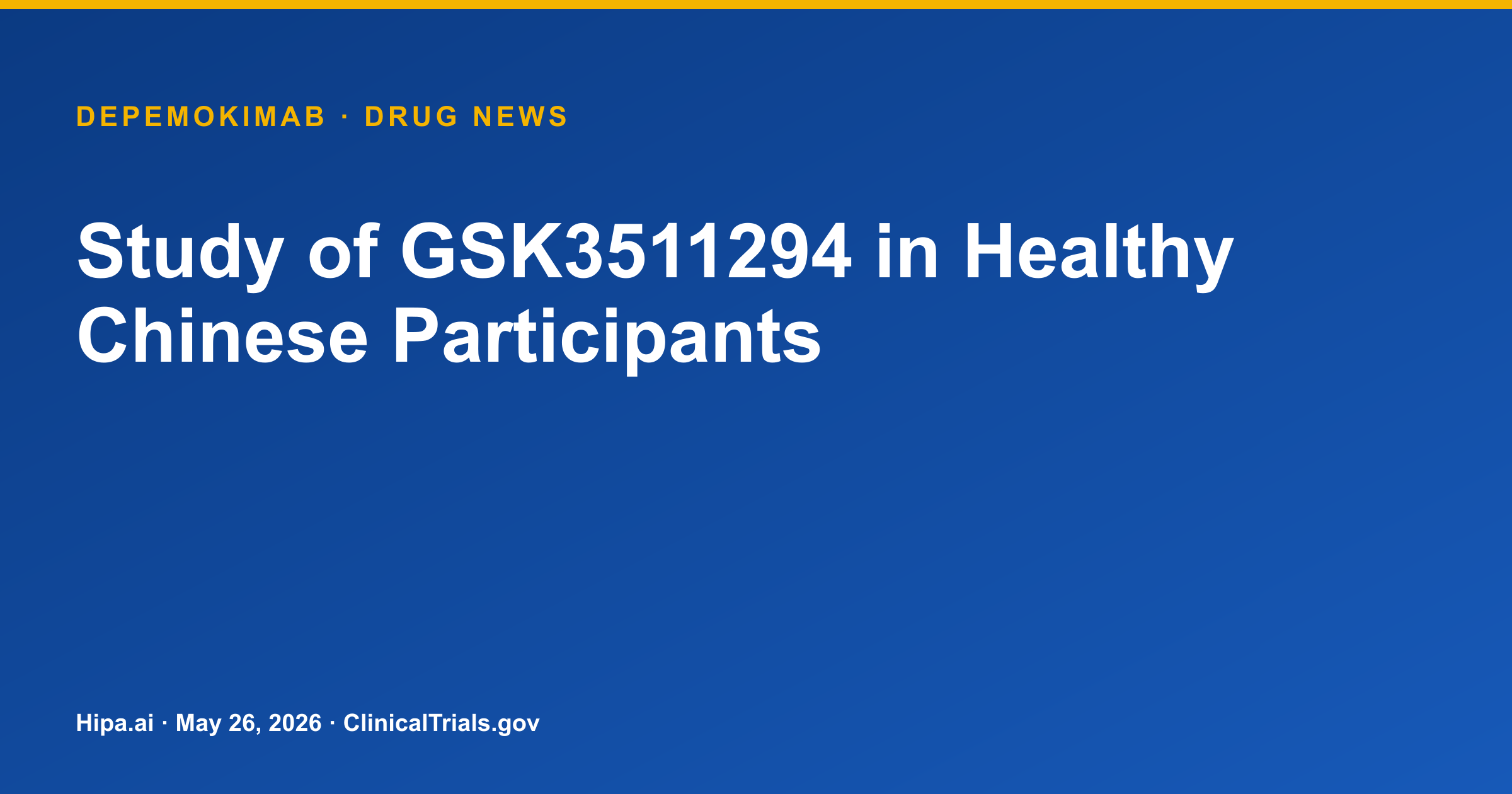 Depemokimab Phase 1 PK Study in Healthy Chinese Participants Shows… — drug news card