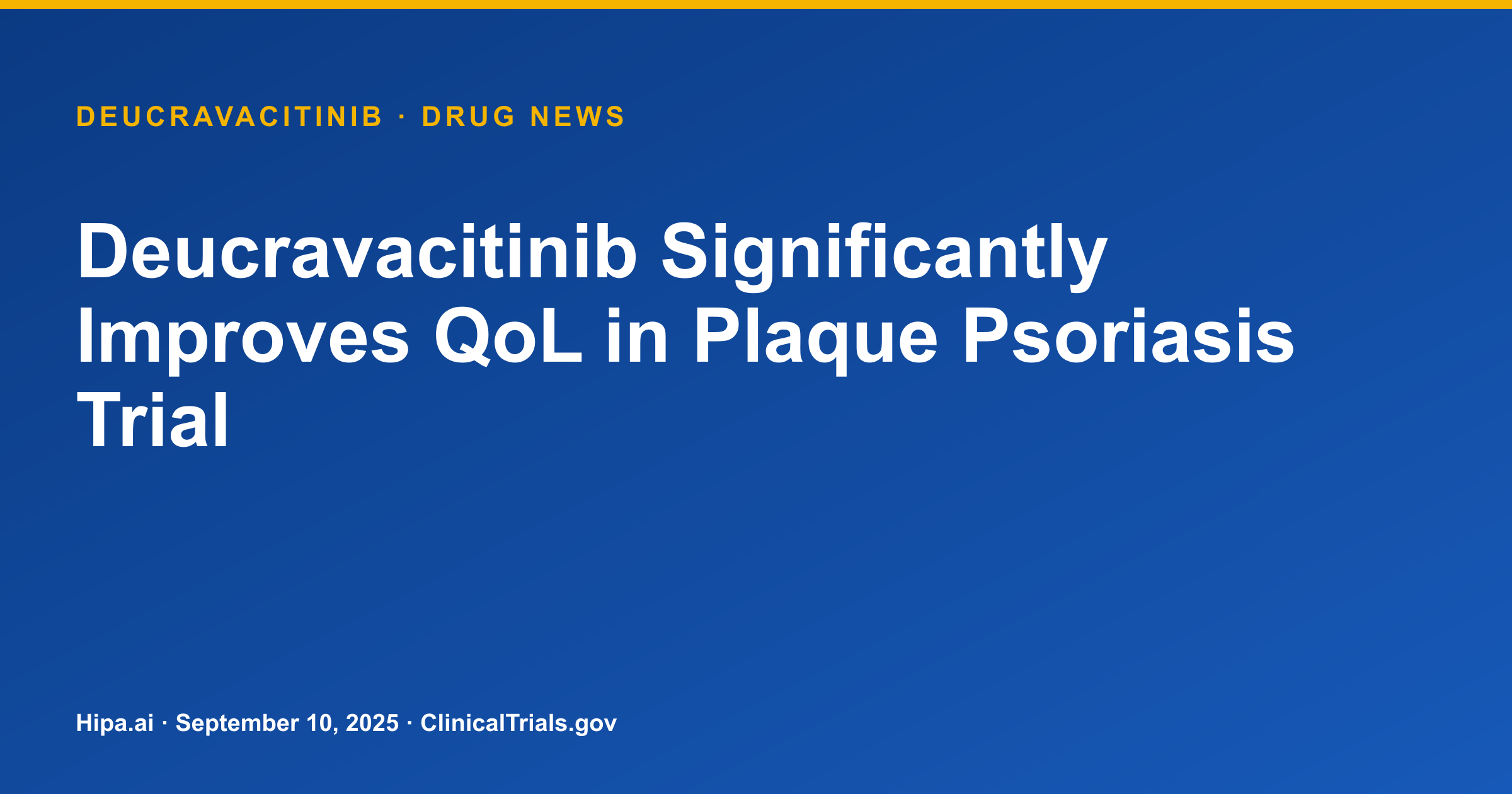 Deucravacitinib Significantly Improves QoL in Plaque Psoriasis Trial — research update card