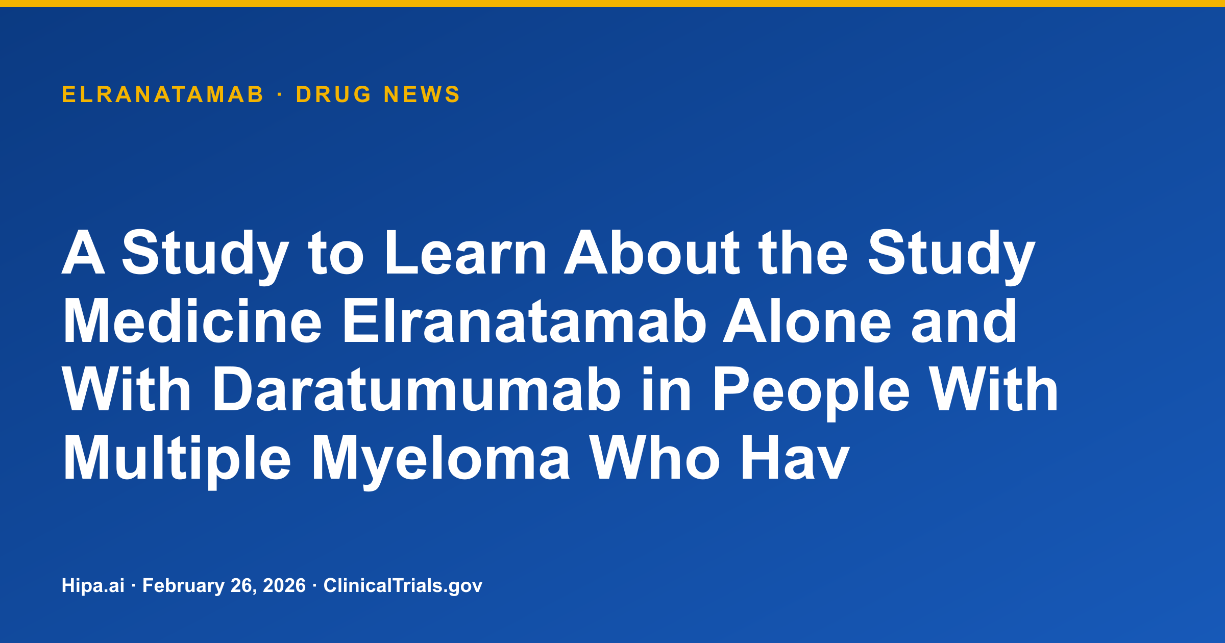 Elranatamab Phase 3 Trial Reaches Primary Completion — drug news card