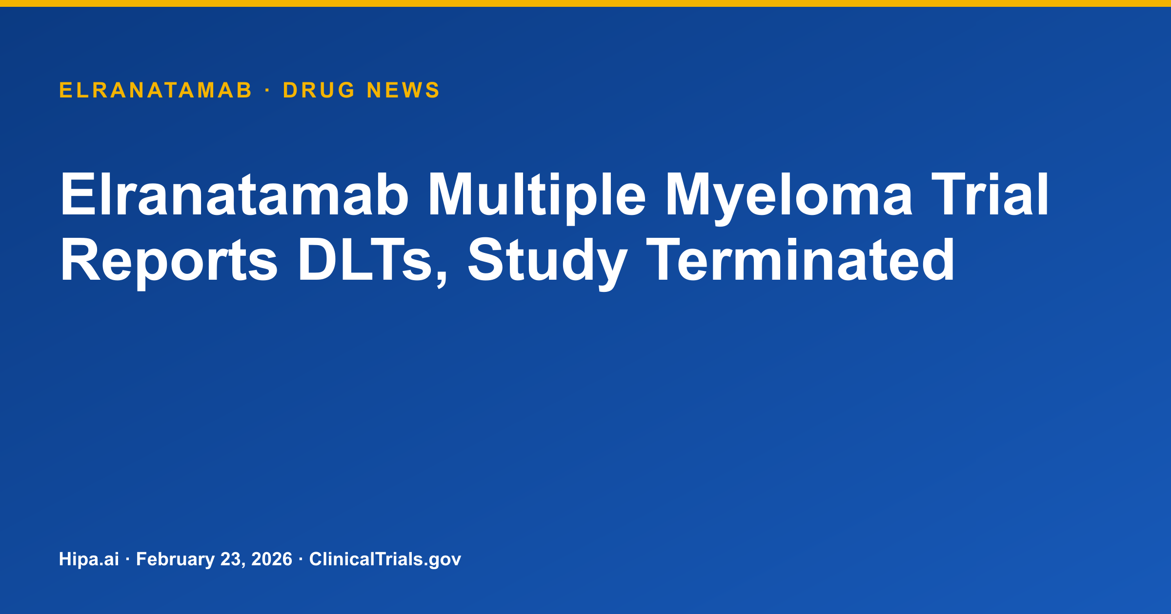 Elranatamab Multiple Myeloma Combination Trial Terminated, DLTs Reported — research update card