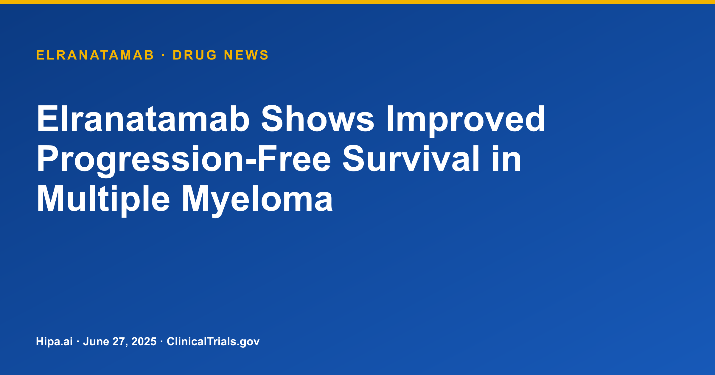 Elranatamab Shows Improved Progression-Free Survival in Multiple Myeloma — research update card