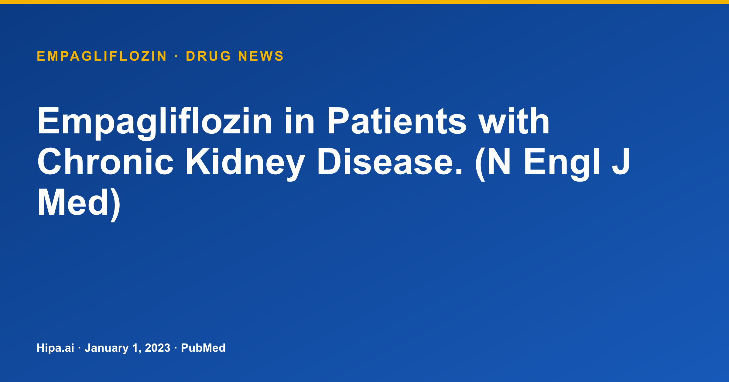 Empagliflozin Study Results Published for Chronic Kidney Disease Patients — drug news card