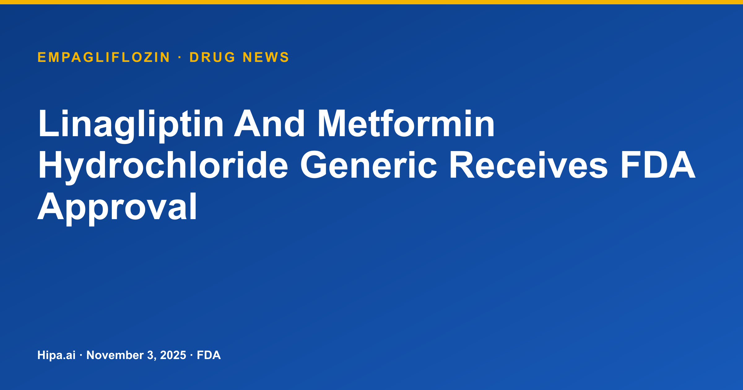 Linagliptin And Metformin Hydrochloride Generic Receives FDA Approval — drug news card