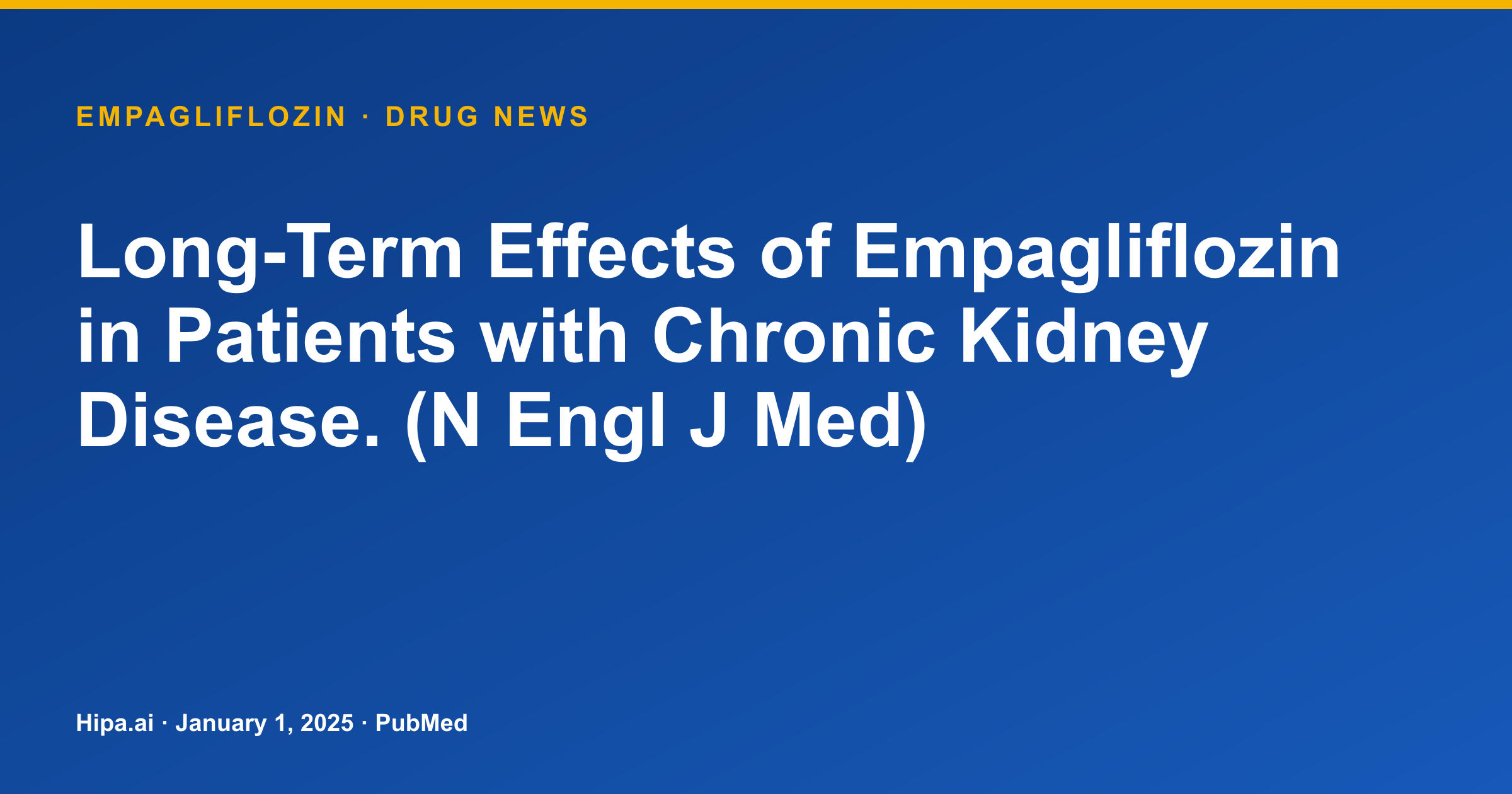 Empagliflozin Long-Term Effects in Chronic Kidney Disease Published — drug news card