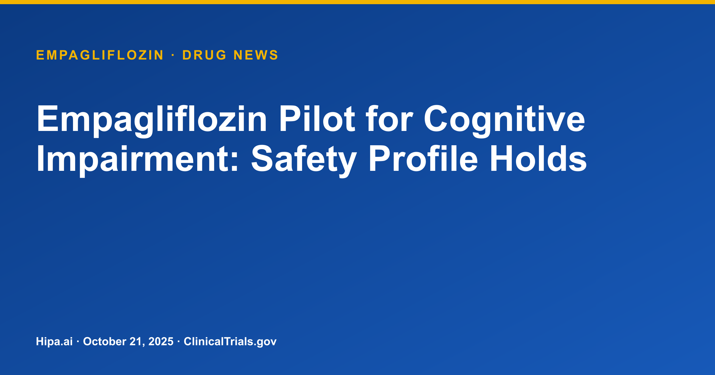 Empagliflozin Pilot for Cognitive Impairment: Safety Profile Holds — drug news card